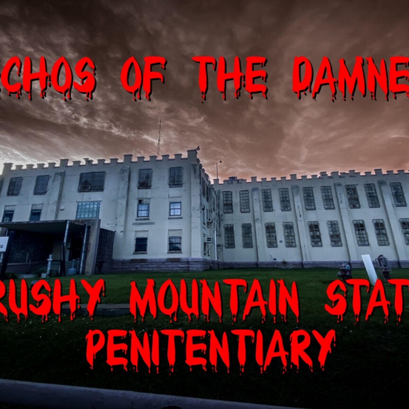 Echo's of the Damned Brushy Mountain State Penitentiary episode artwork