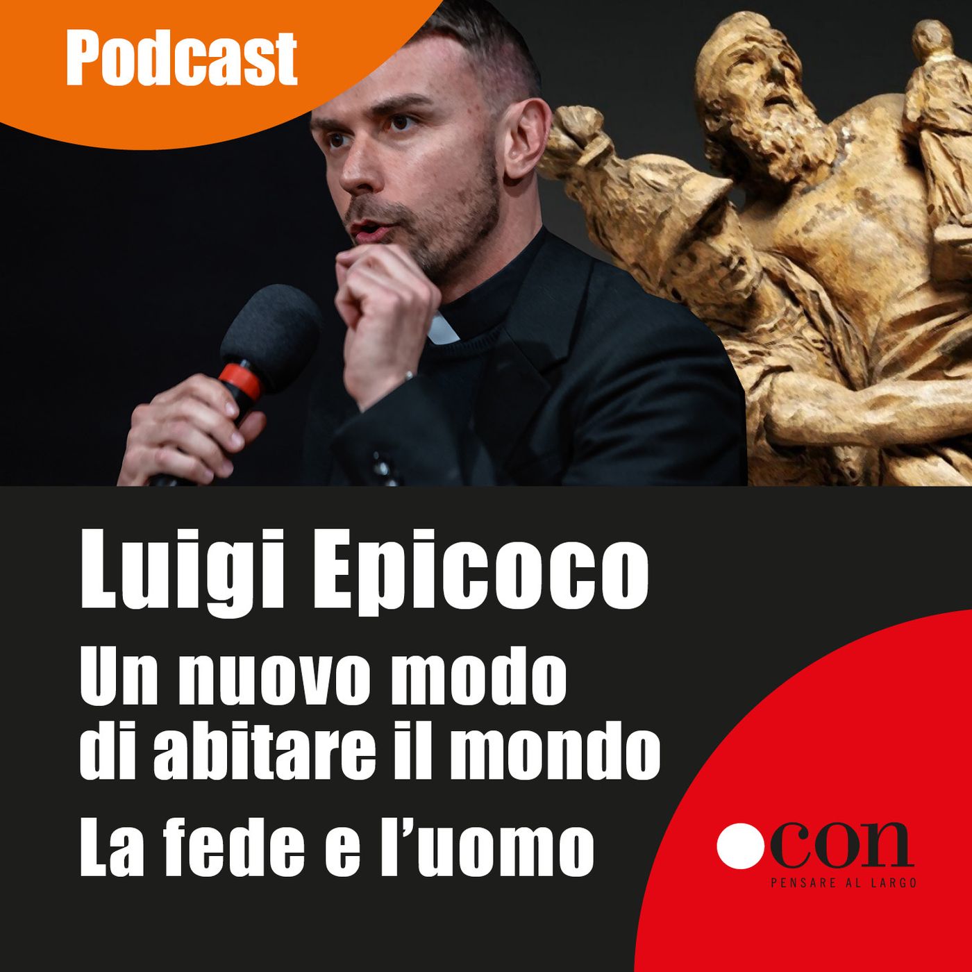 The voice /Luigi Epicoco: “Un nuovo modo di abitare il mondo. La fede e l’uomo”. episode artwork