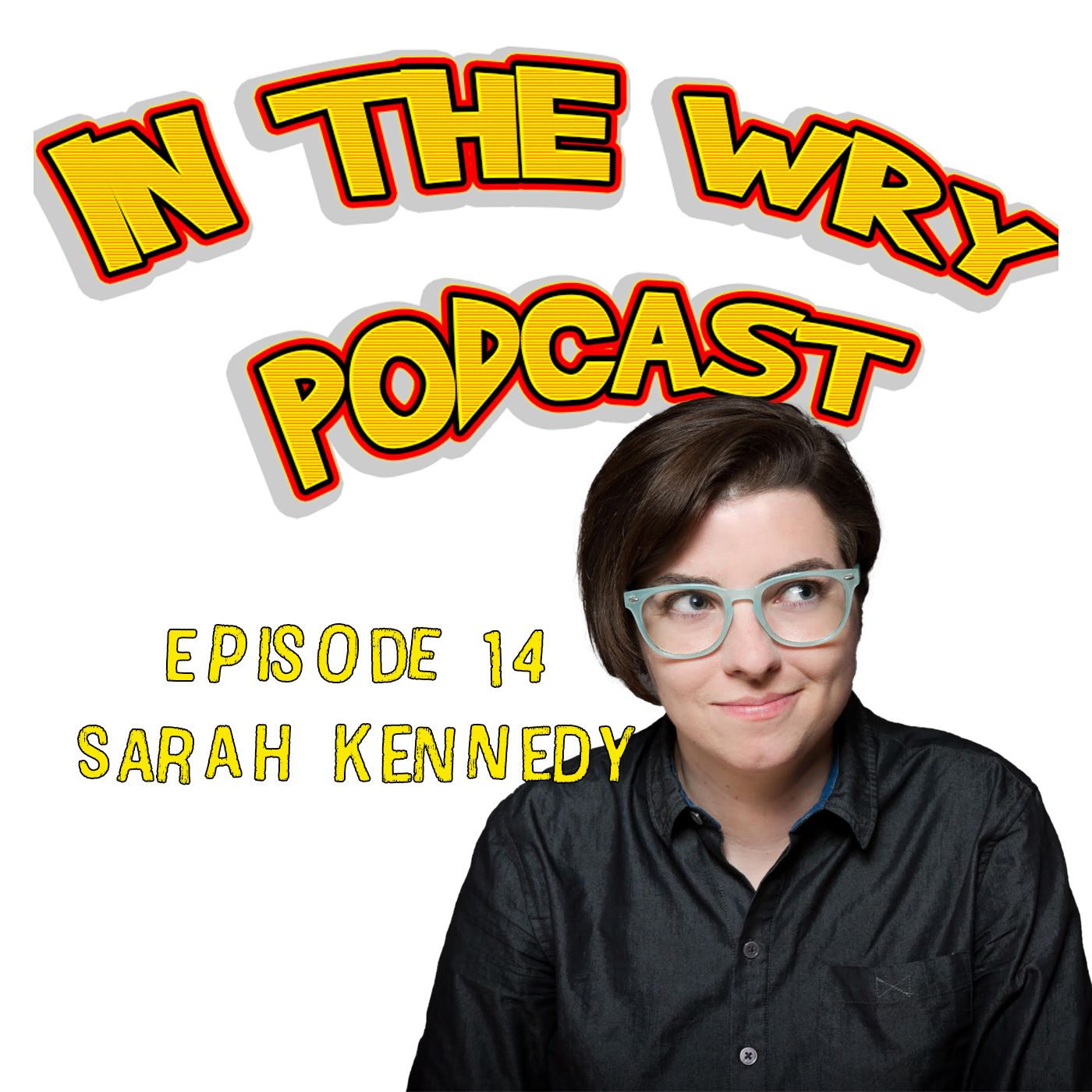In The Wry Podcast
