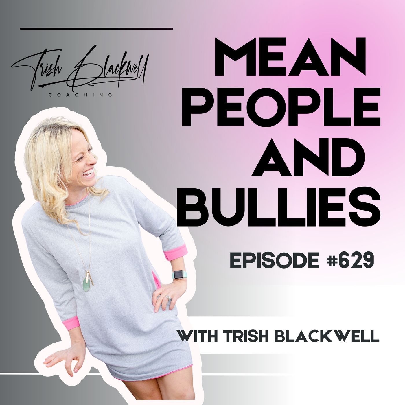 #629: Bullying, Mean People & Catastrophizing episode artwork