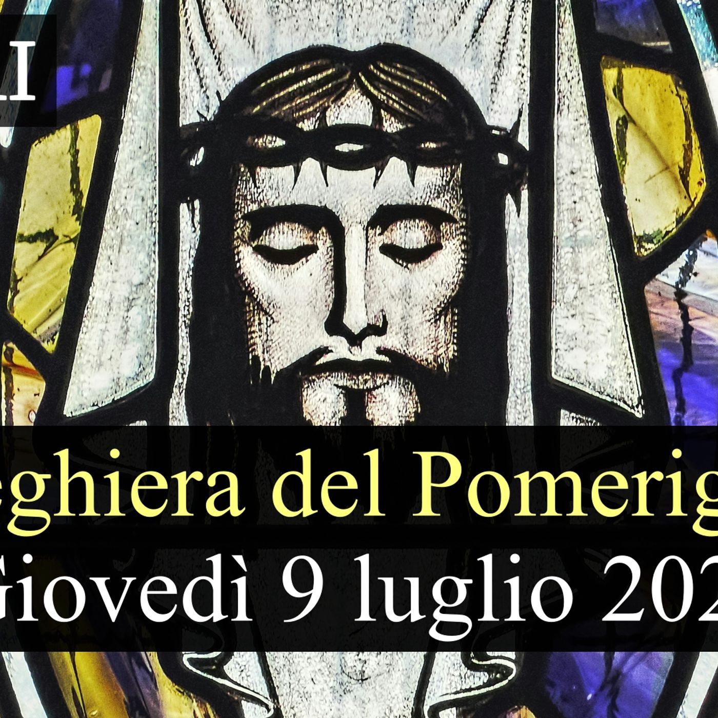 Preghiera del Pomeriggio GIOVEDI 9 LUGLIO 2026 ❤️ Vespri - Giovedì XIV Settimana T.O. episode artwork