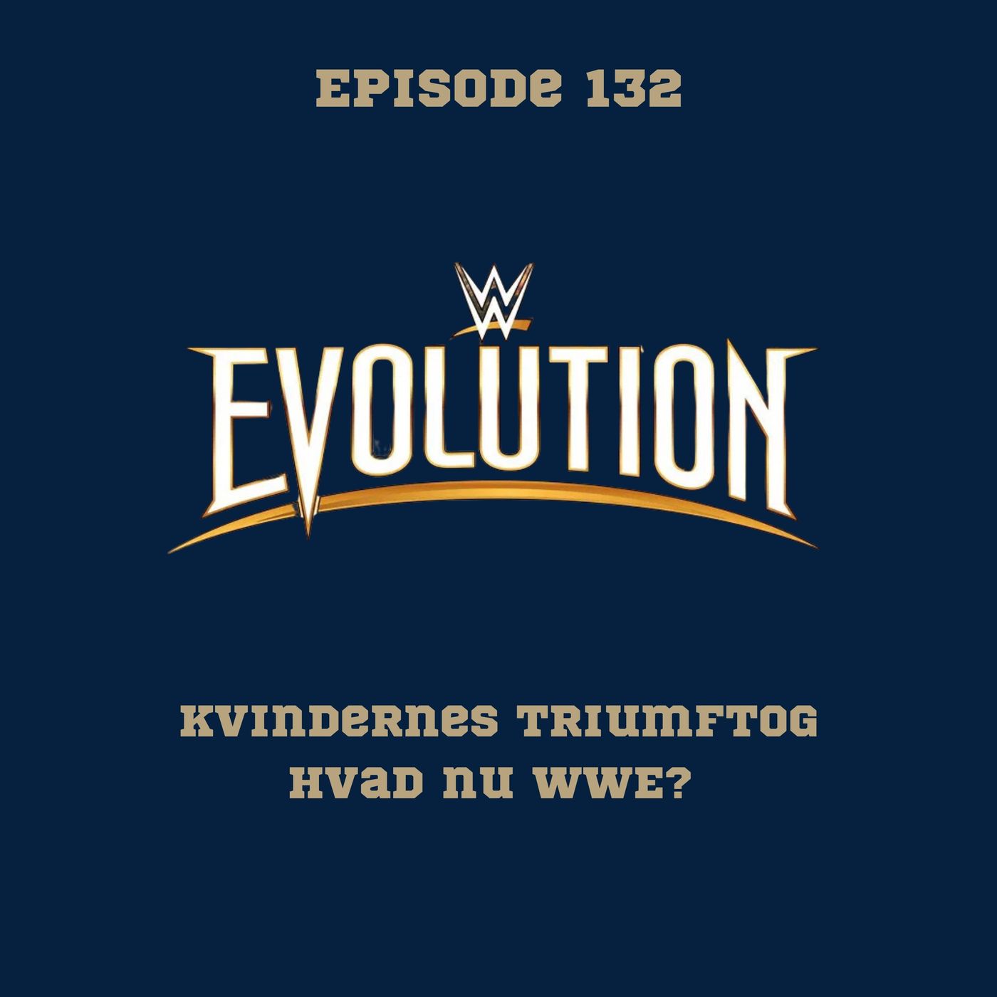 132. WWE Evolution 2025: Kvindernes triumftog, hvad nu WWE? episode artwork