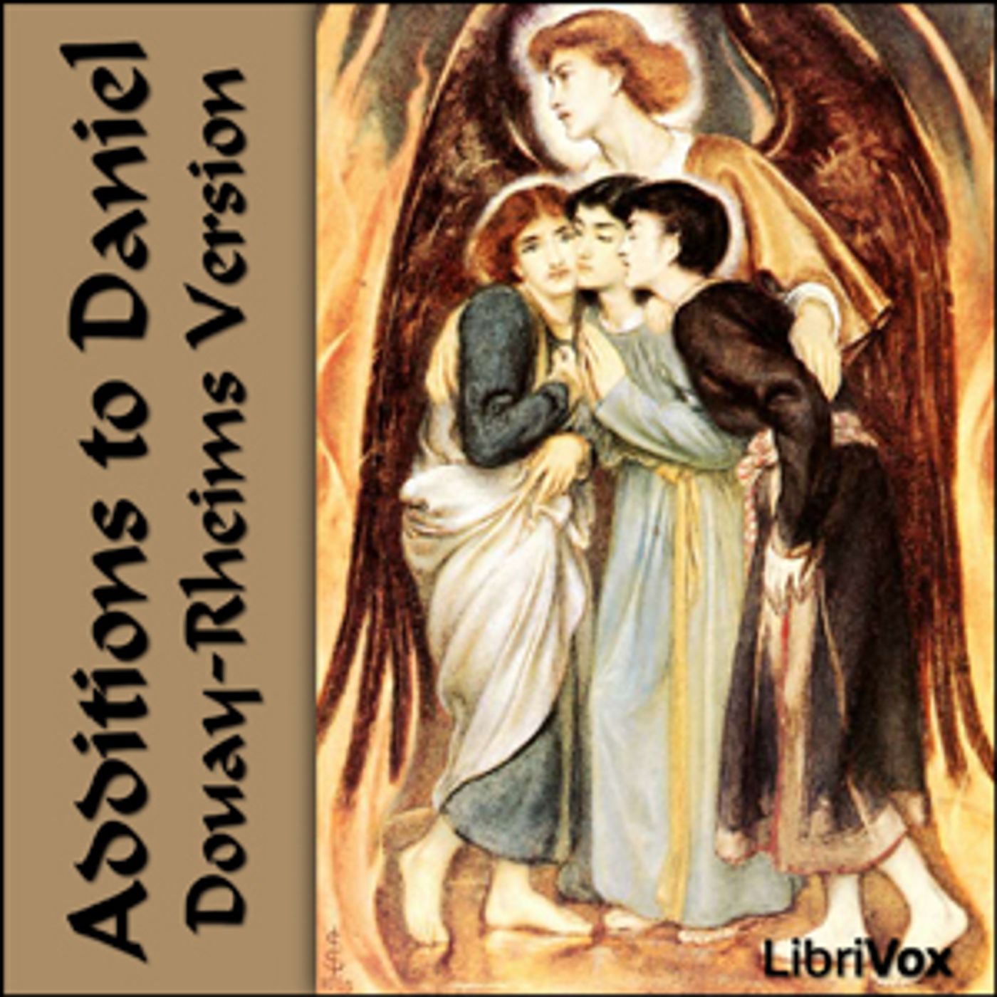 Bible (DRV) Apocrypha/Deuterocanon: Additions to Daniel by Douay-Rheims Version (DRV)
