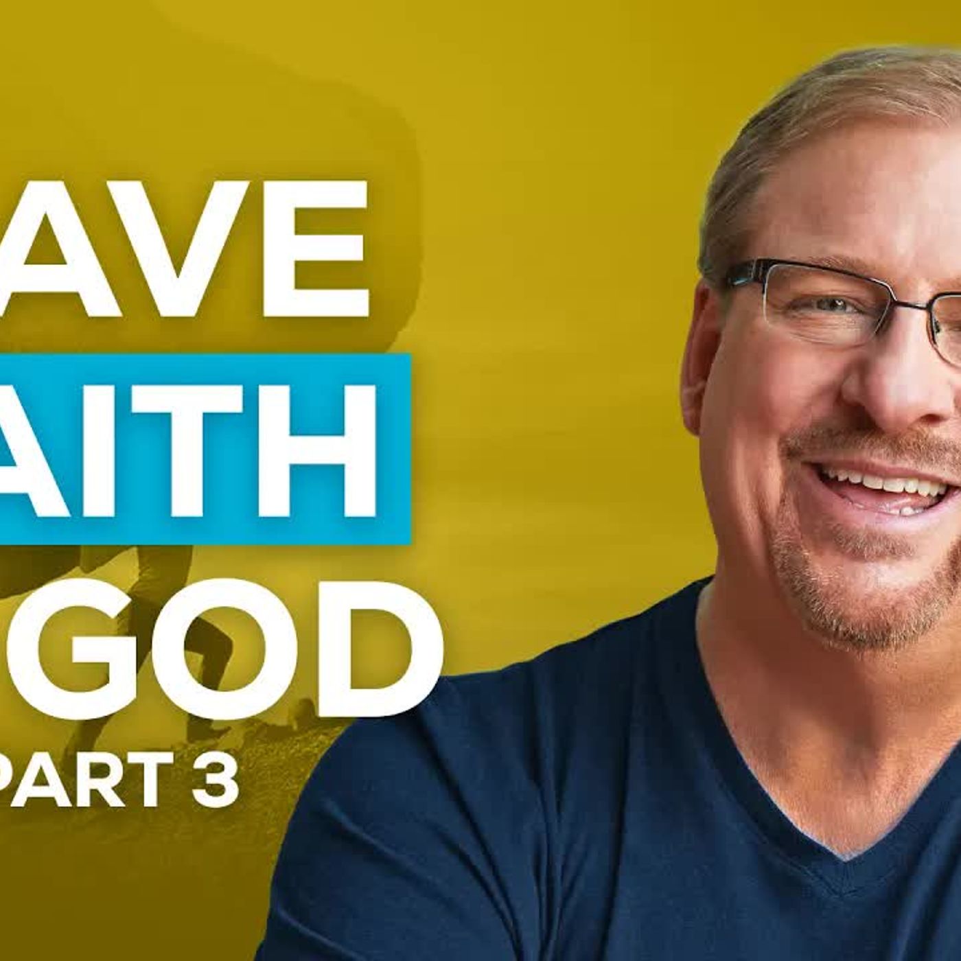Rick Warren - When You’re Asked to Do the Impossible (Part 3)