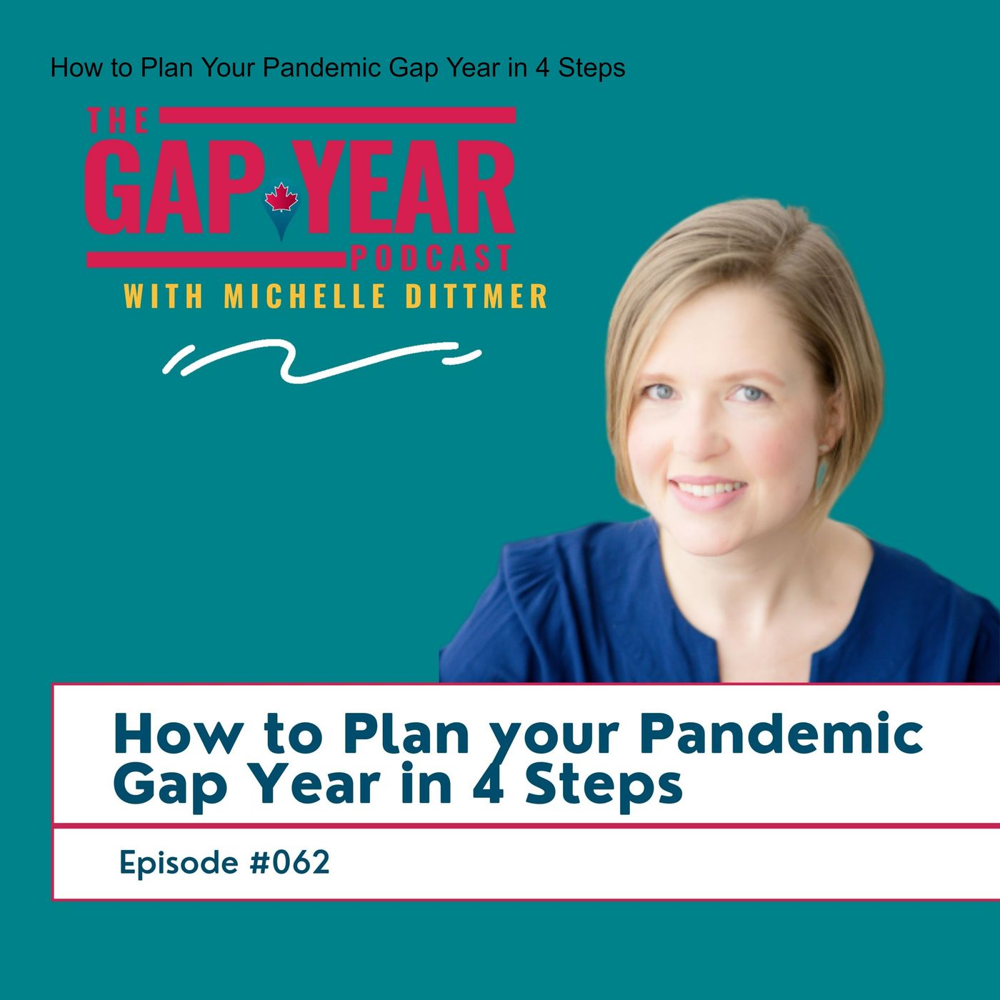 How to Plan Your Pandemic Gap Year in 4 Steps episode artwork