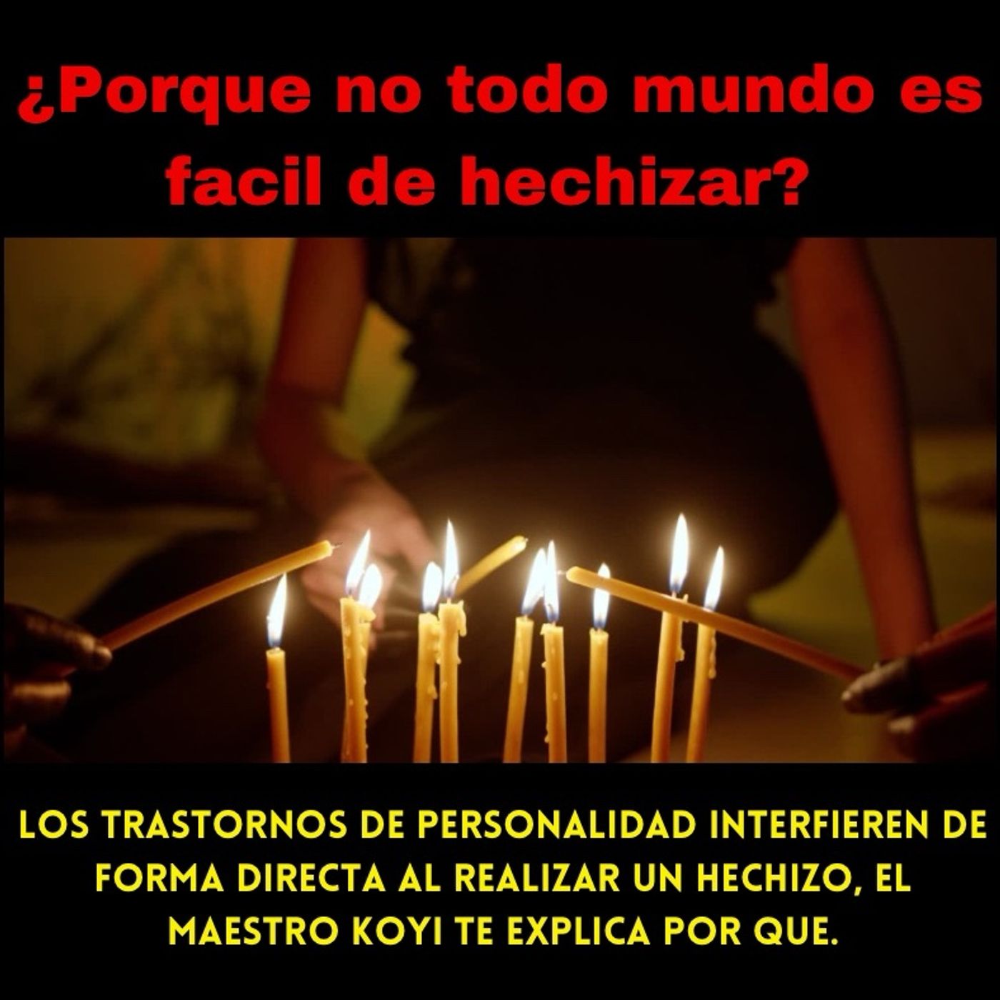 Personalidades difíciles de hechizar.