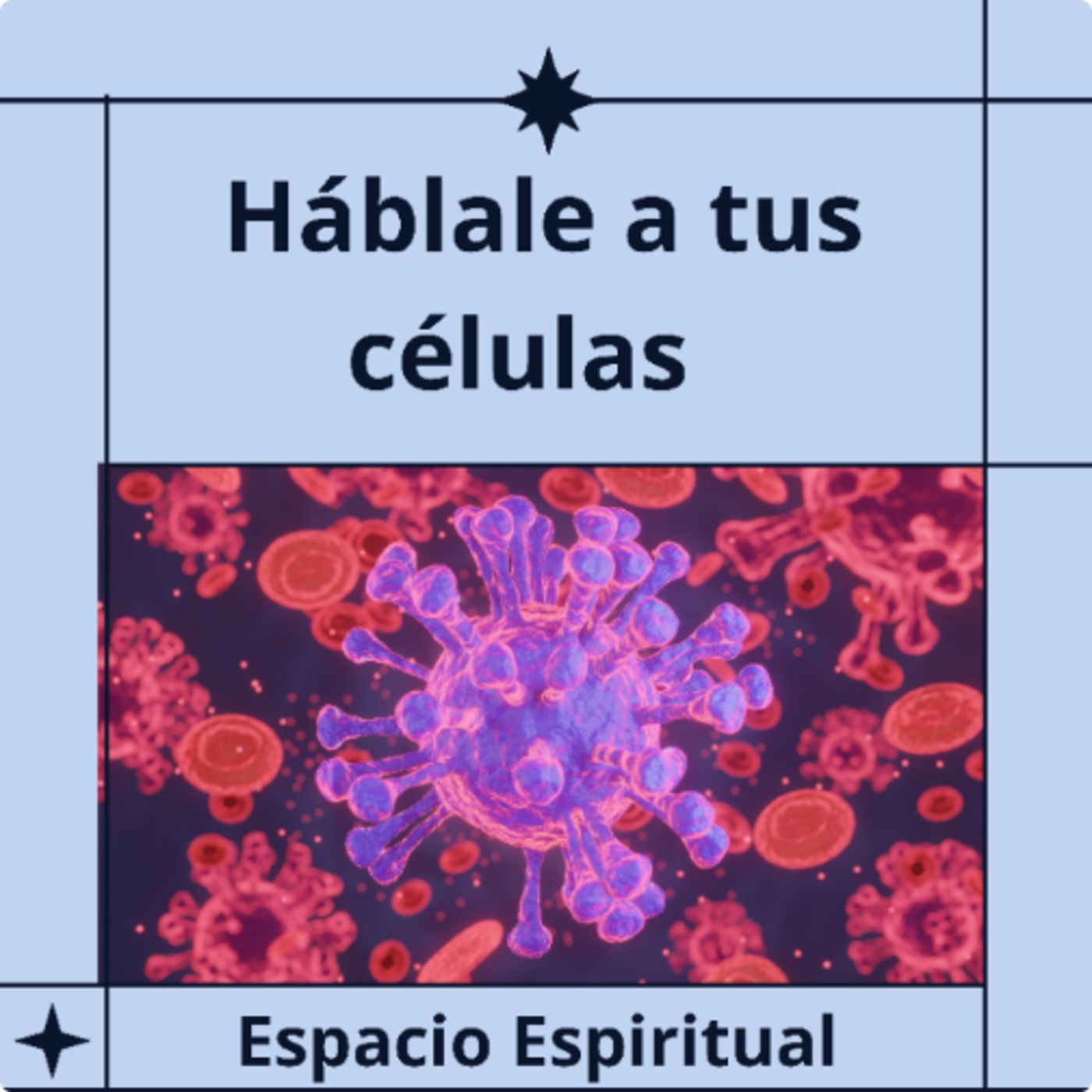 Auto sanación, hablemosle a nuestras células episode artwork