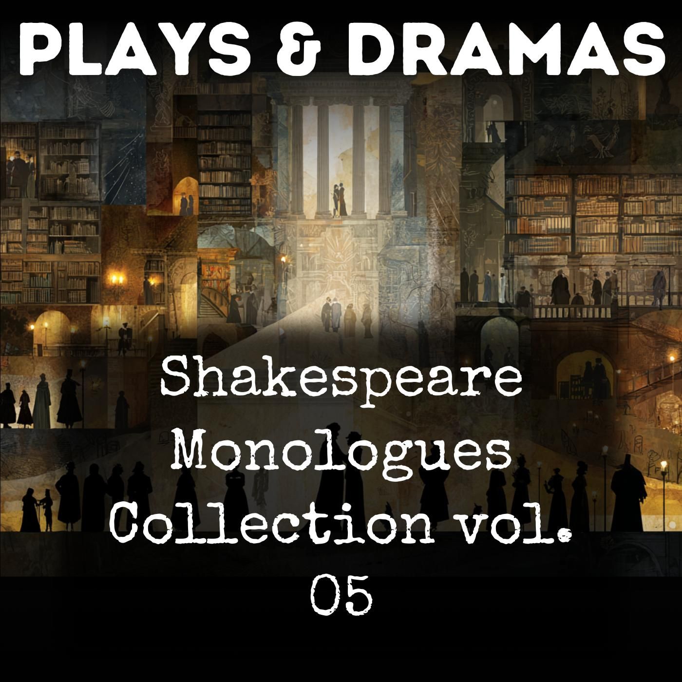 Shakespeare Monologues Collection vol. 05