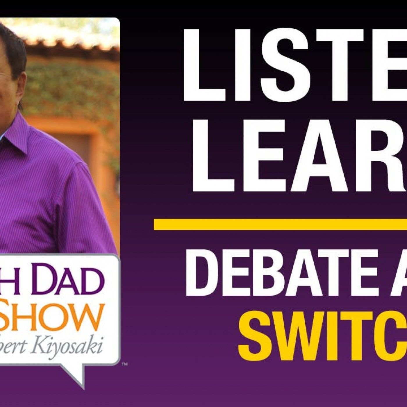 Rich Dad Radio Show: In-Your-Face Advice on Investing, Personal Finance, & Starting a Business