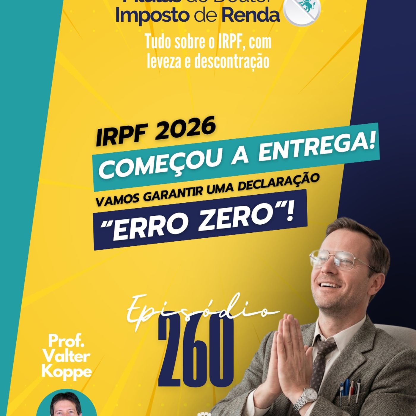 PDIR Ep. 260 – IRPF 2026: começou a entrega! Vamos garantir uma declaração “erro zero”!