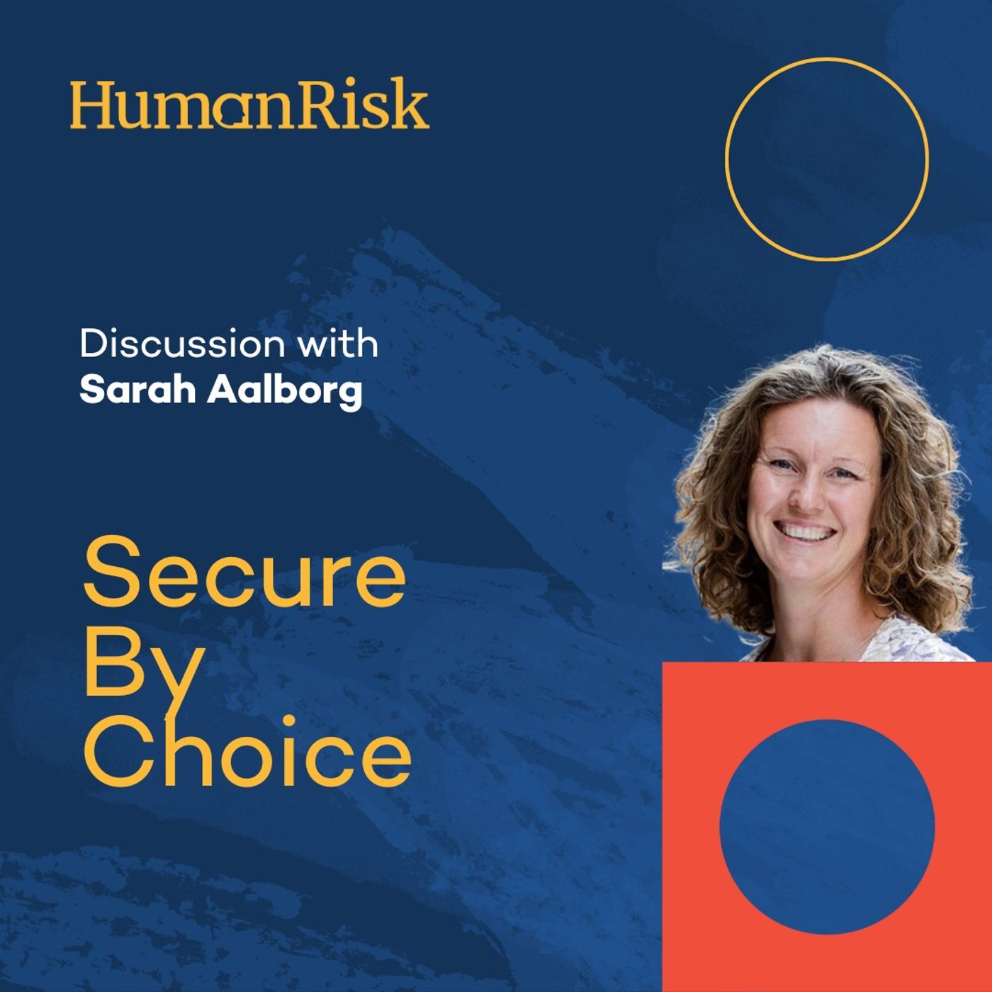 Sarah Aalborg on Secure by Choice