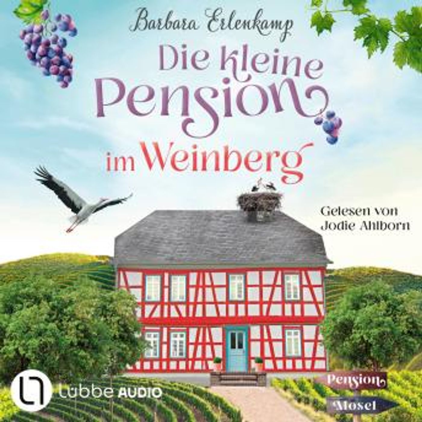 [German] - Die kleine Pension im Weinberg - Die Moselpension-Reihe, Teil 1 (Ungekürzt) by Barbara Erlenkamp episode artwork