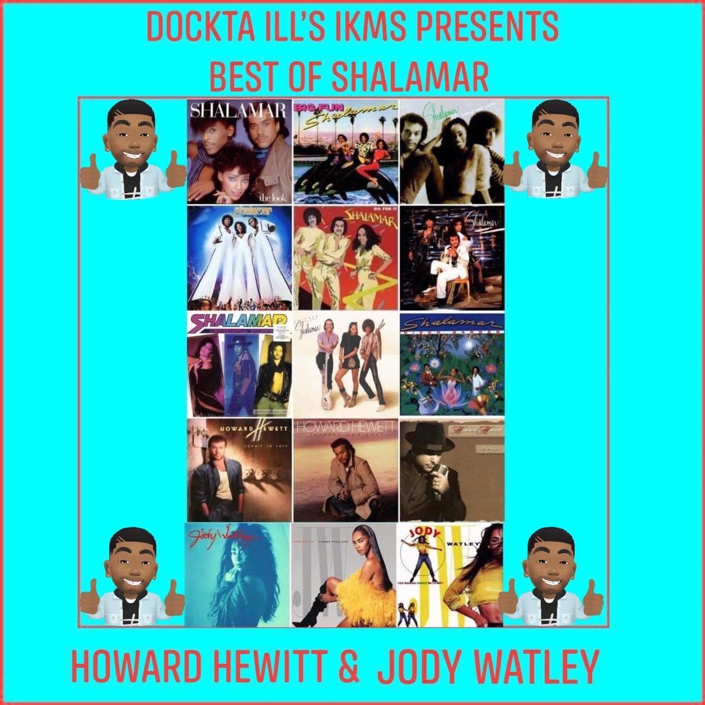 Dj Dockta Ill's IKMS  Shalamar,Howard Hewitt & Jody Watley episode artwork