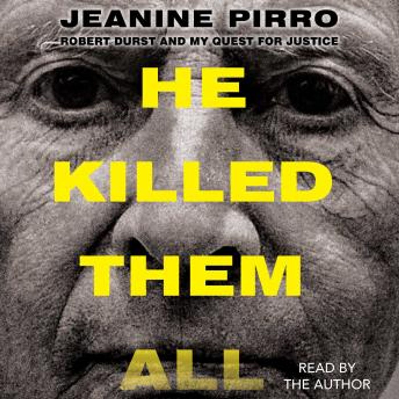 He Killed Them All: Robert Durst and My Quest for Justice by Jeanine Pirro episode artwork