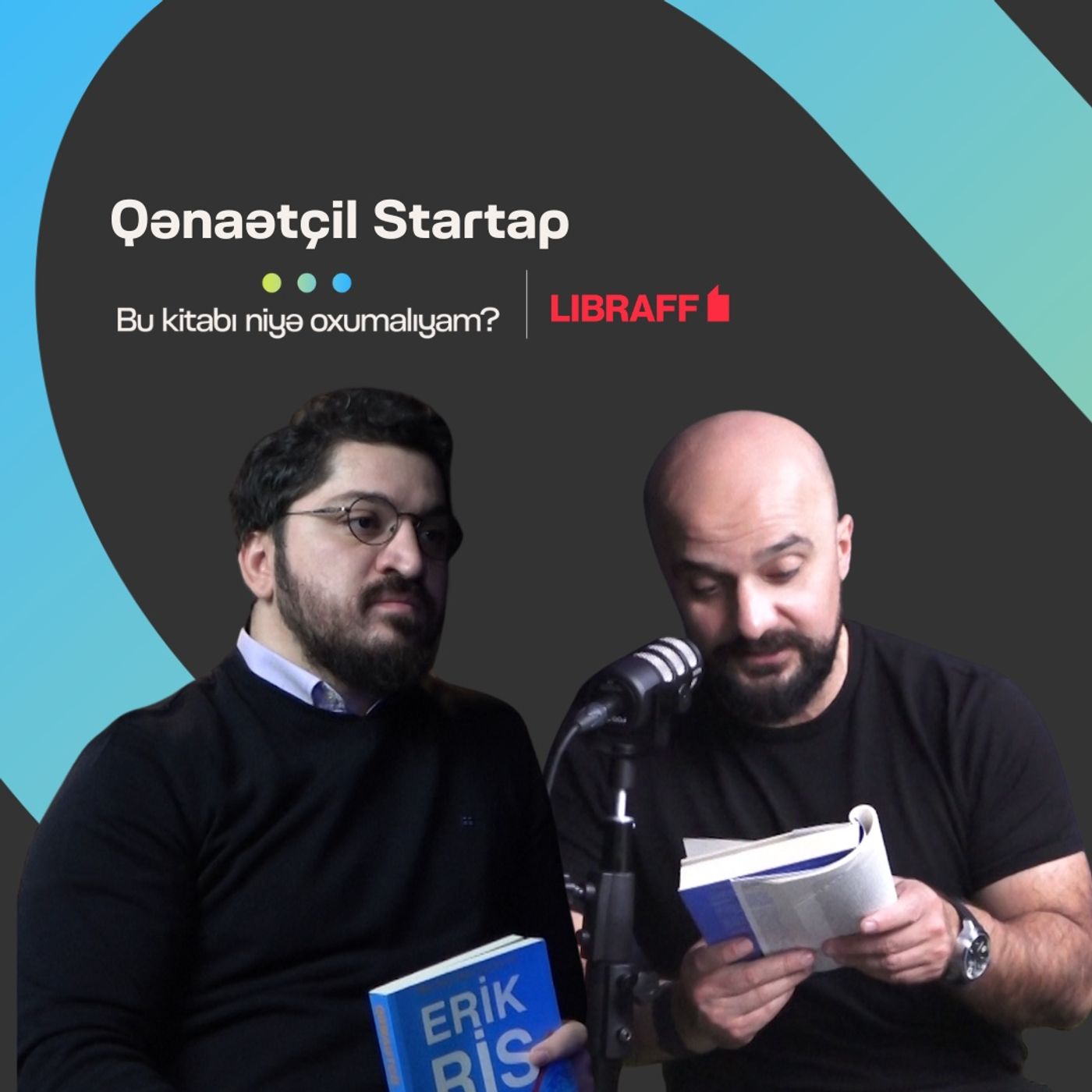 Erik Riss "Qənaətcil Startup" | Bu kitabı niyə oxumalıyam | Libraff | Söhbətgah episode artwork