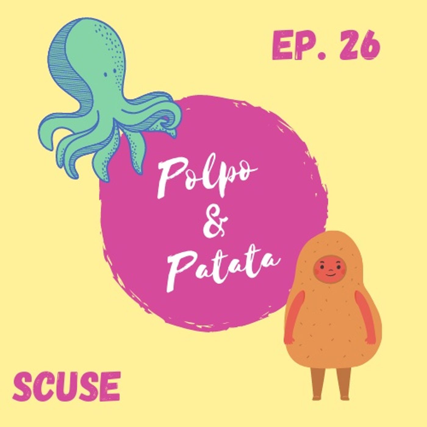 ep. 26 - Scuse episode artwork