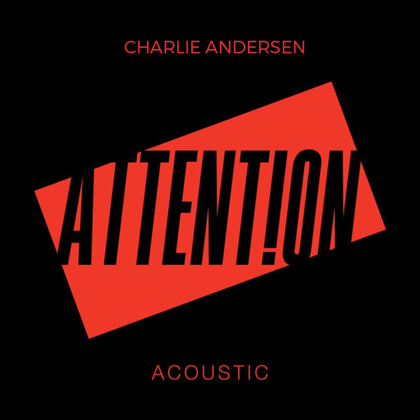 Charlie Andersen – Attention (Acoustic)