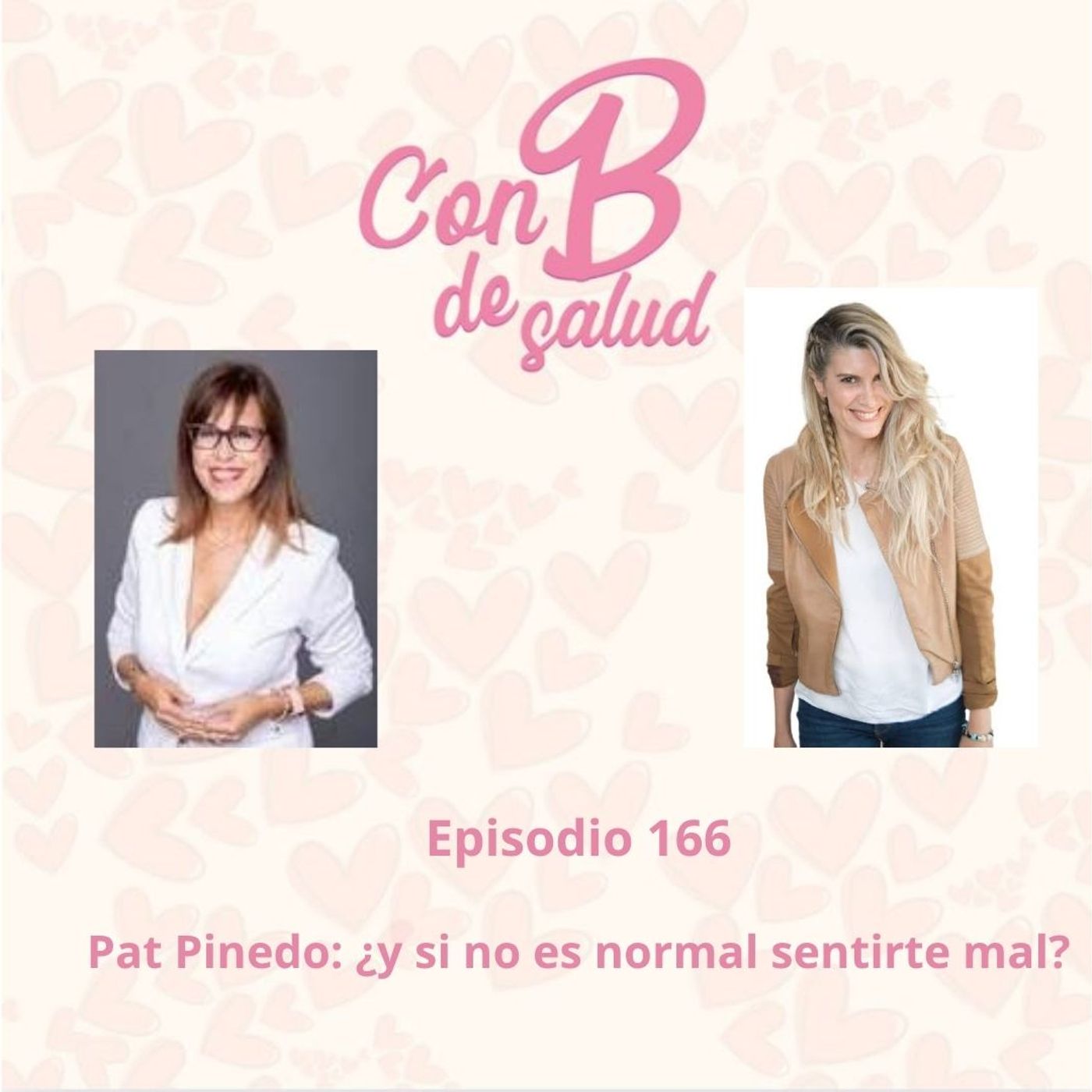 Pat Pinedo ¿y si no es normal sentirte mal?