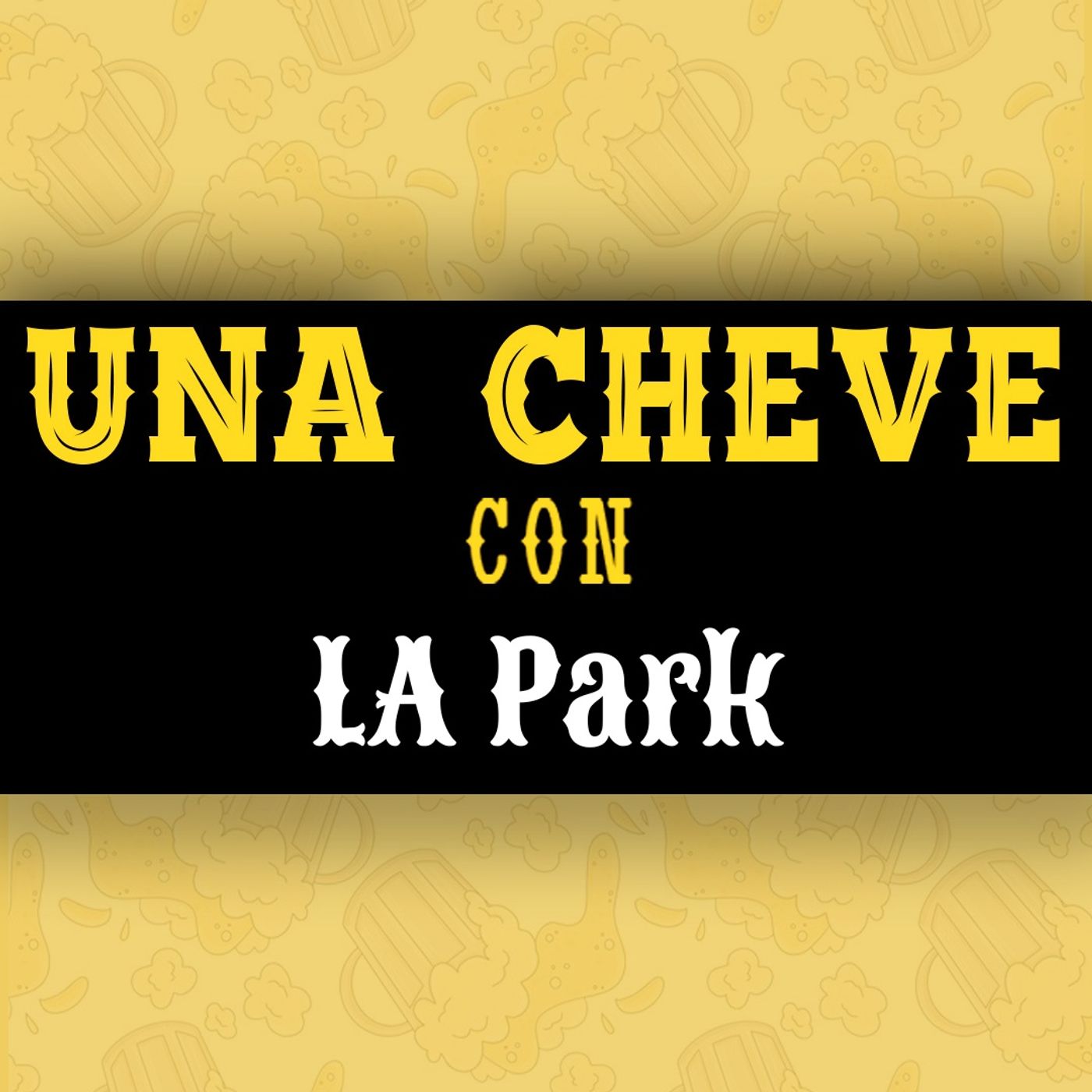 Una Cheve con LA Park T.3 E.127