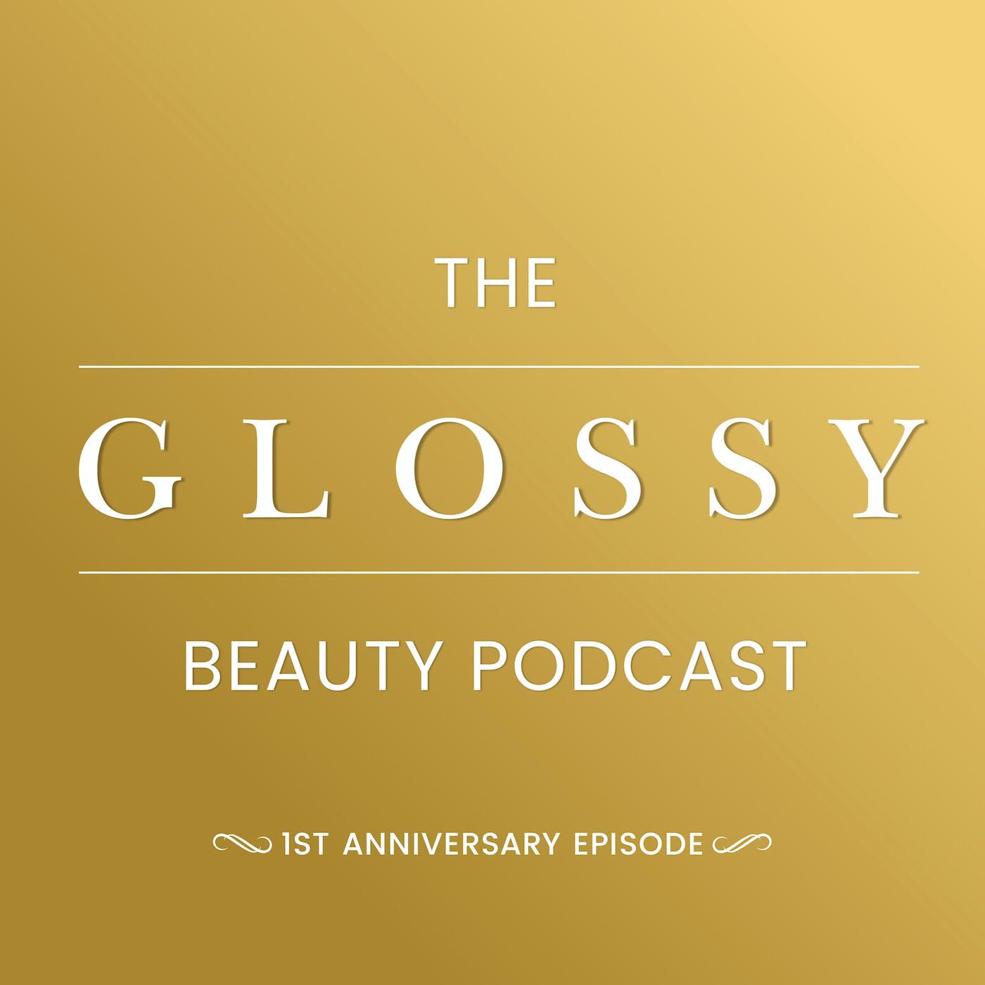 Bonus Anniversary Episode: Highlights from The Glossy Beauty Podcast's first year episode artwork