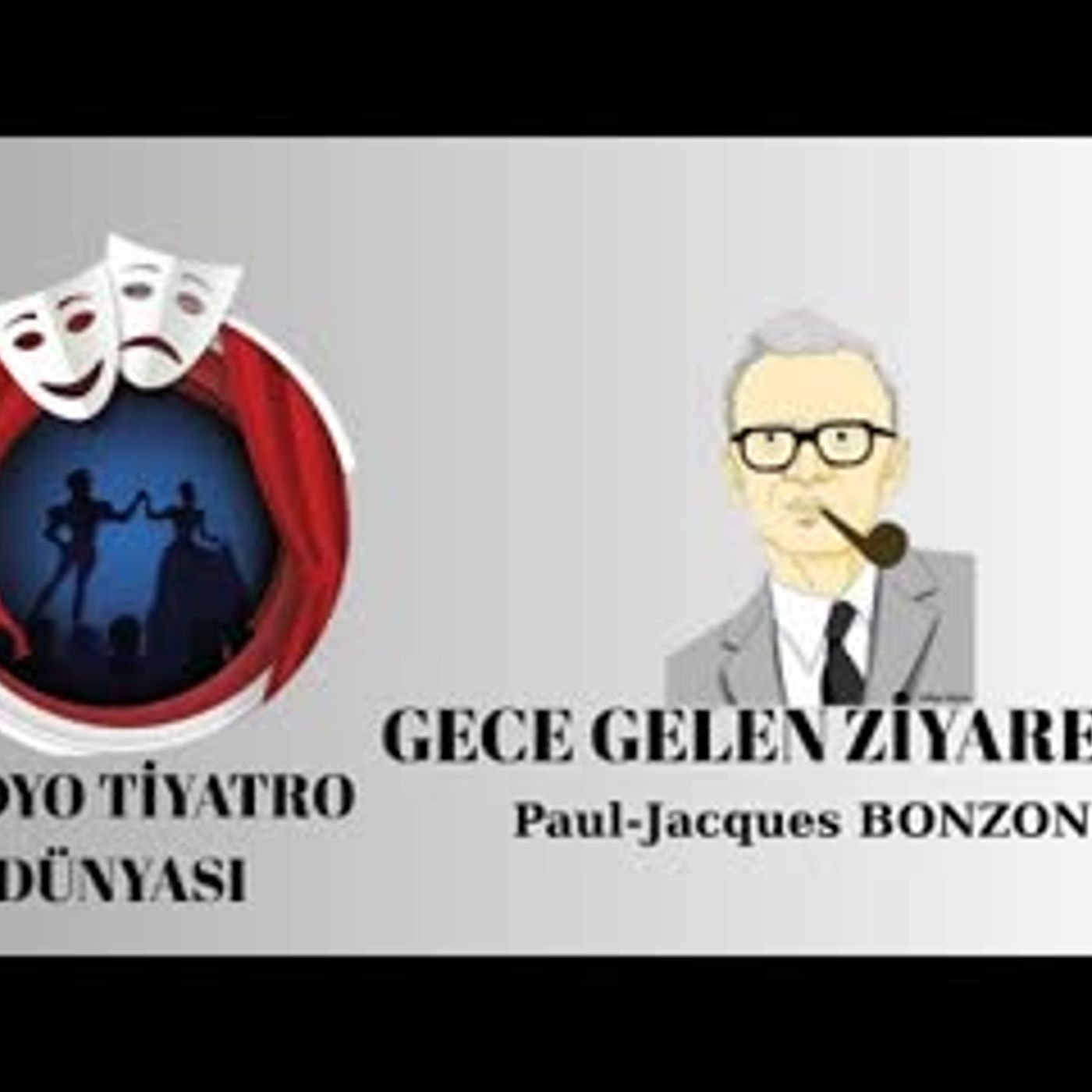 Gece Gelen Ziyaretçi - Paul-Jacques Bonzon - Radyo Tiyatrosu Polisiye