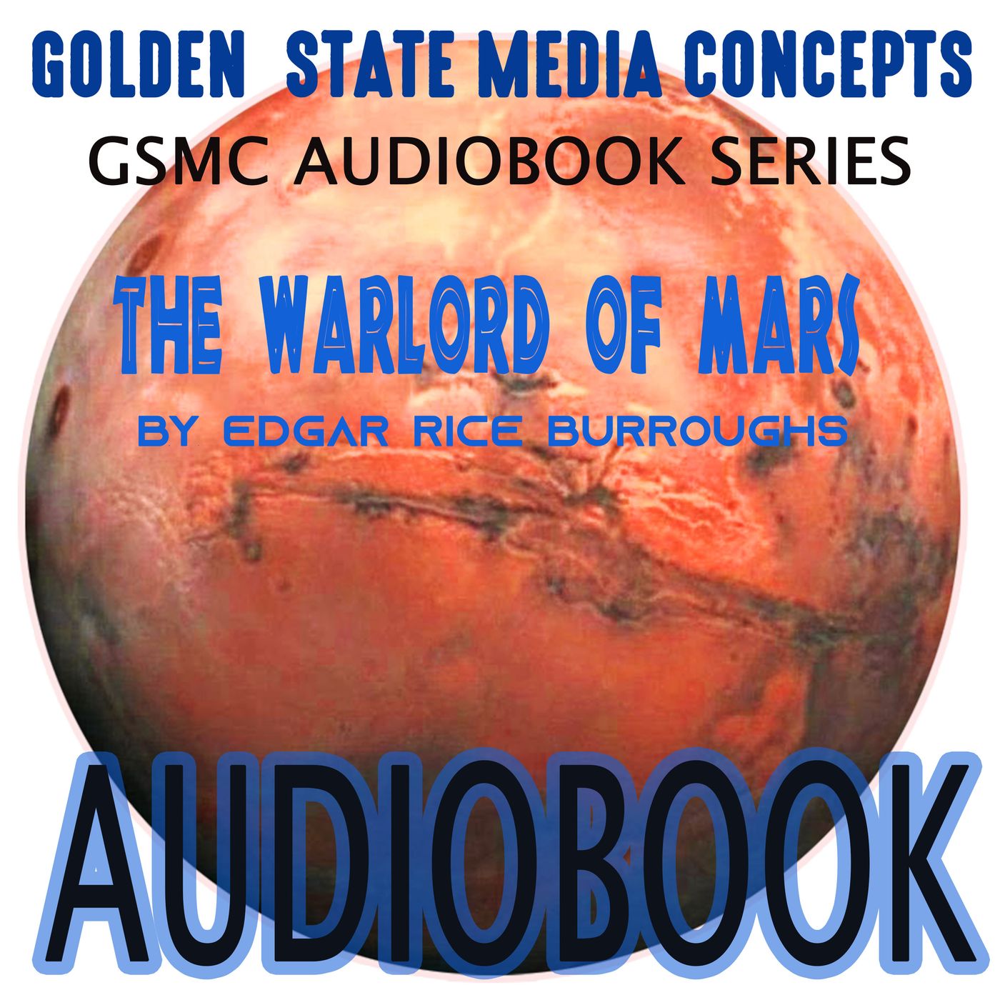 GSMC Audiobook Series: The Warlord of Mars by Edgar Rice Burroughs