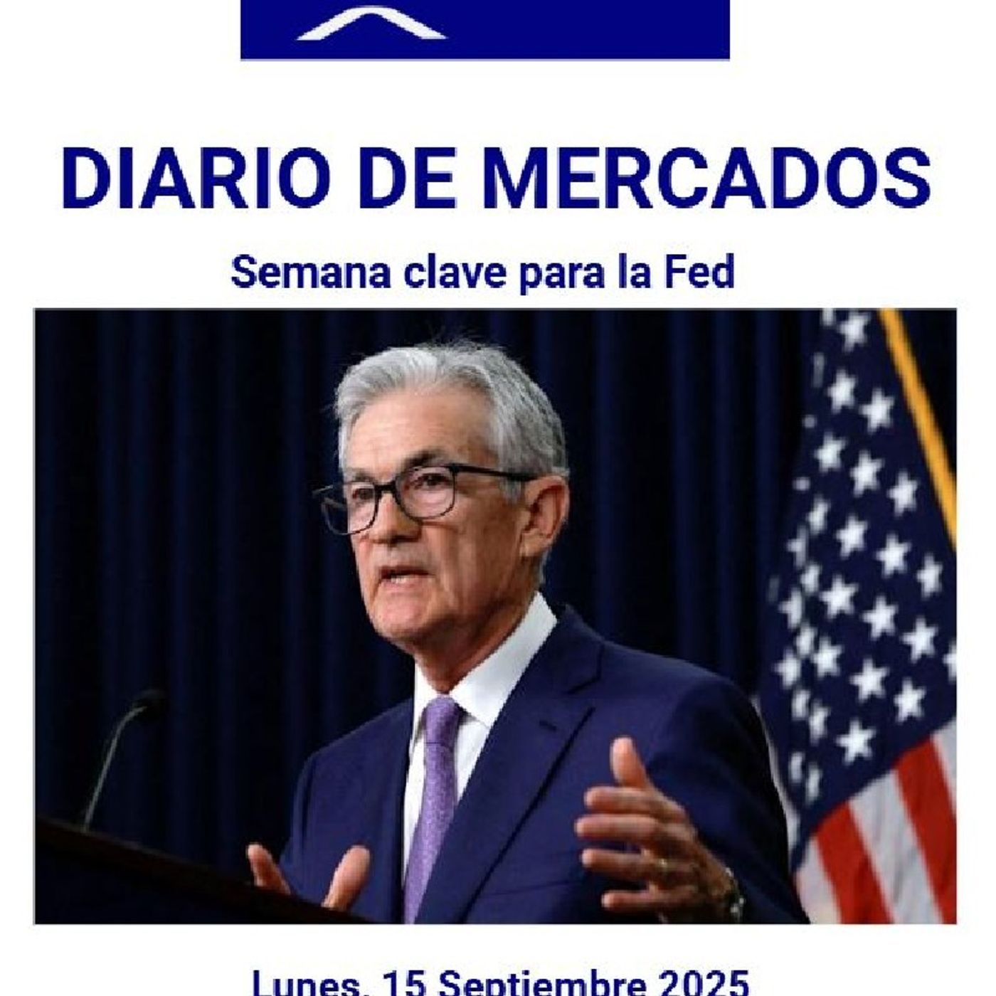 PODCAST en abierto DIARIO DE MERCADOS Lunes 15 Septiembre 2025 episode artwork