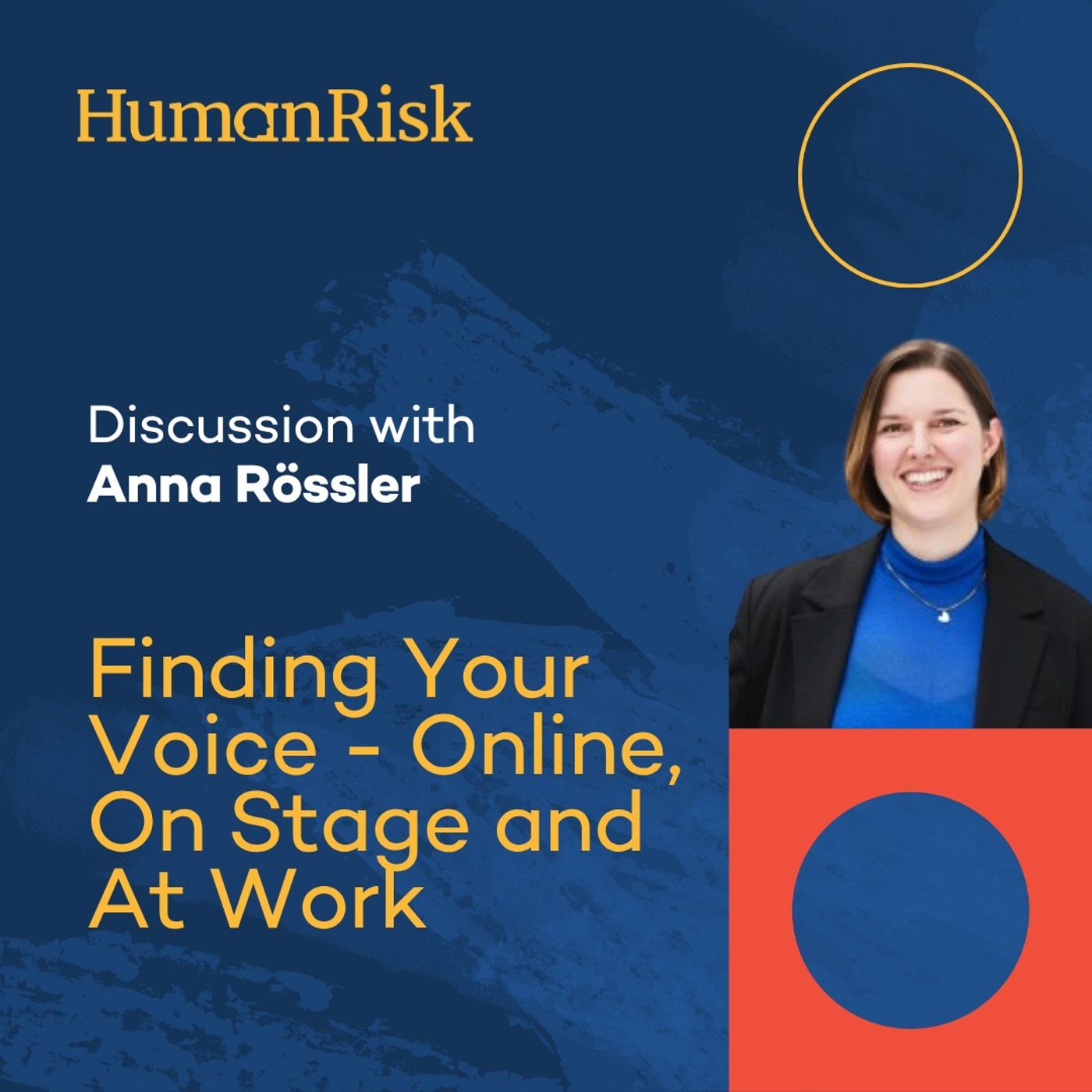 Anna Rössler on Finding Your Voice — Online, On Stage and At Work Anna Rössler on Finding Your Voice — Online, On Stage and At Work