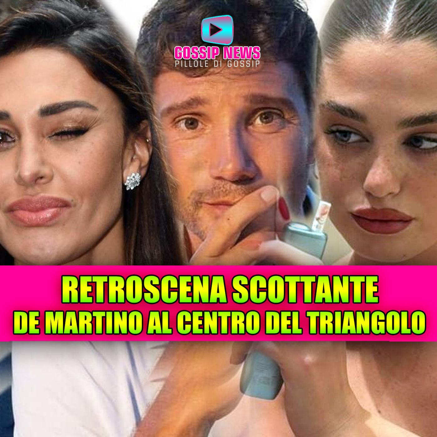 SCATTA IL TRIANGOLO: cosa succede tra Belen Rodriguez, Stefano De Martino e Caroline Tronelli?