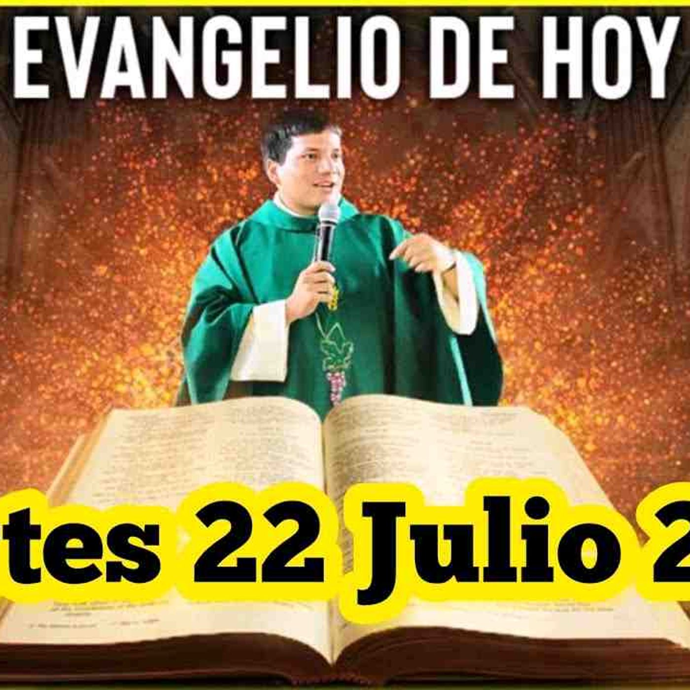EVANGELIO DE HOY Martes 22 Julio 2025 con el Padre Marcos Galvis(MP3_160K) episode artwork