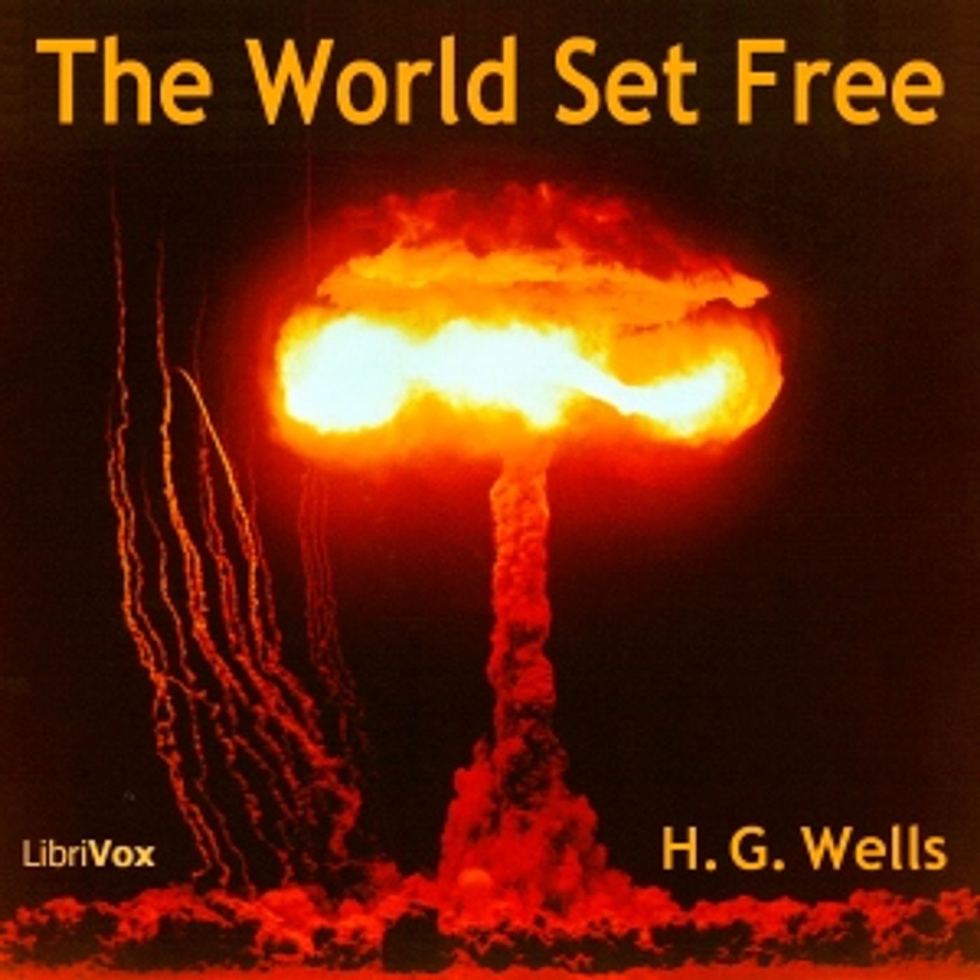 World Set Free, The by H. G. Wells (1866 - 1946) podcast artwork