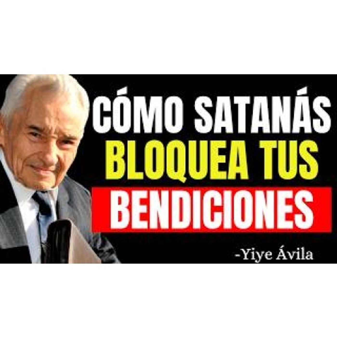 ¿Cómo Satanás intenta bloquear tus bendiciones? Una reflexión bíblica que debes escuchar - Predicaciones Cristianas episode artwork