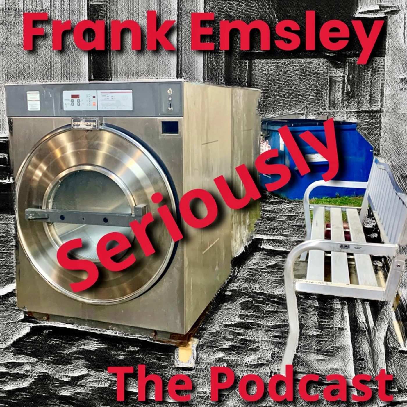 Frank Emsley Seriously