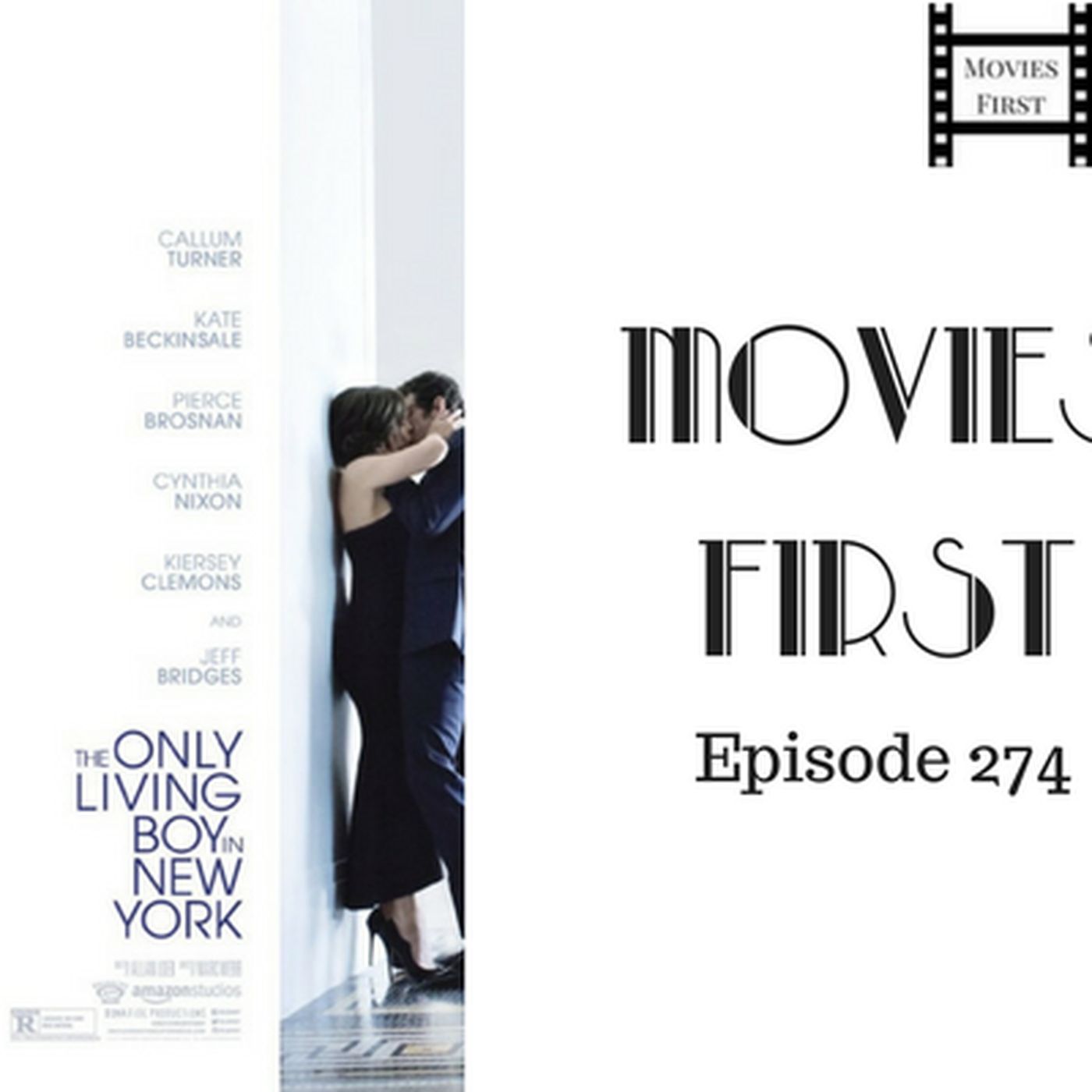 274: The Only Living Boy In New York - Movies First with Alex First & Chris Coleman
