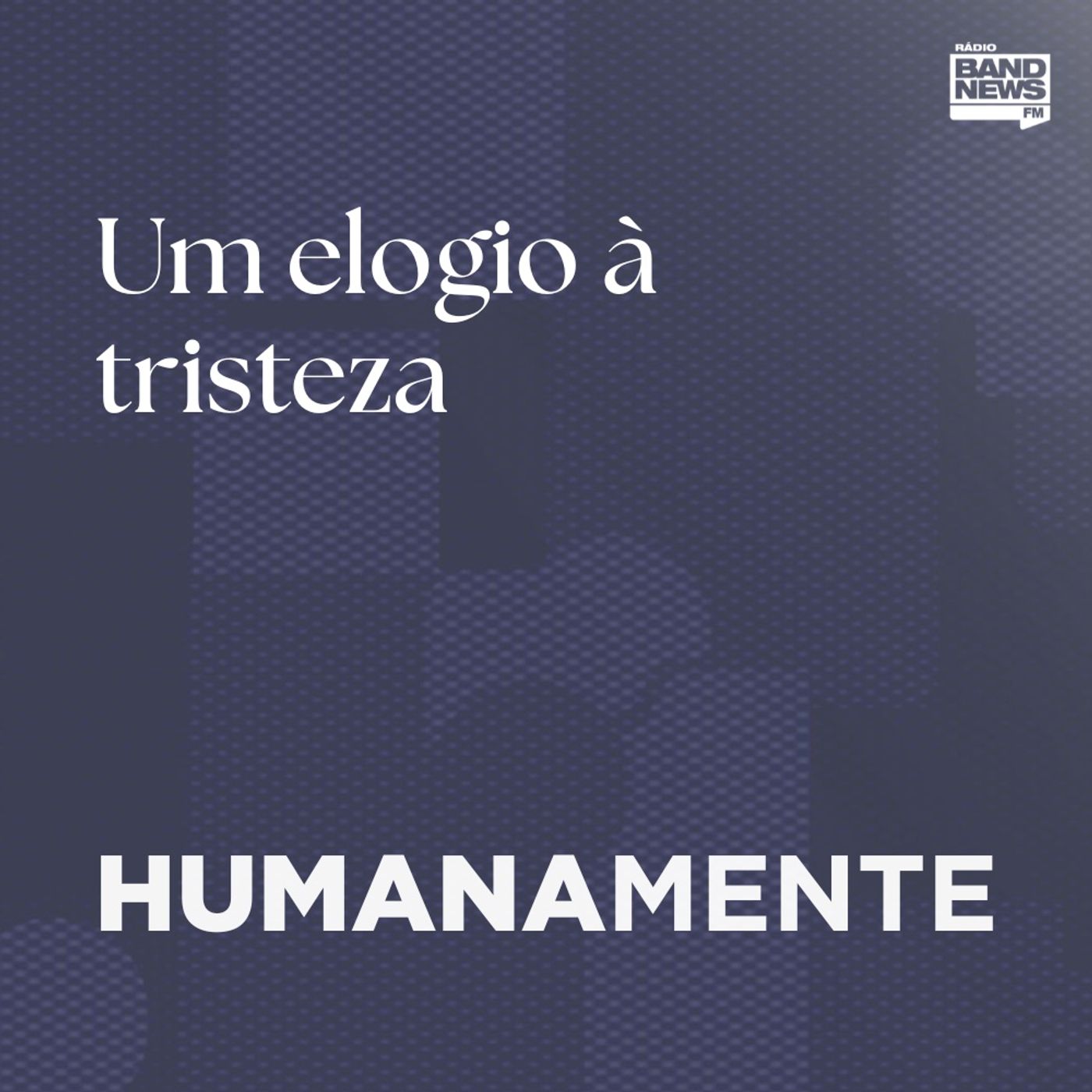 Um elogio à tristeza Um elogio à tristeza