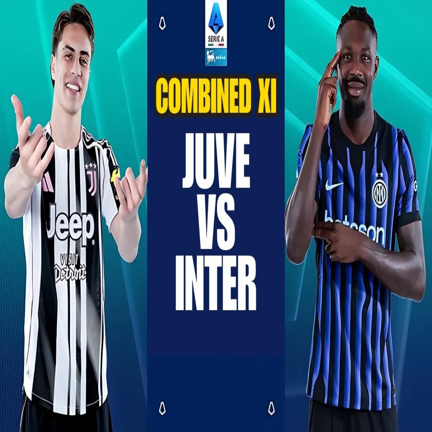 JUVENTUS vs INTER - WHO MAKES THE COMBINED 11?| No Room For Calhanoglu? episode artwork