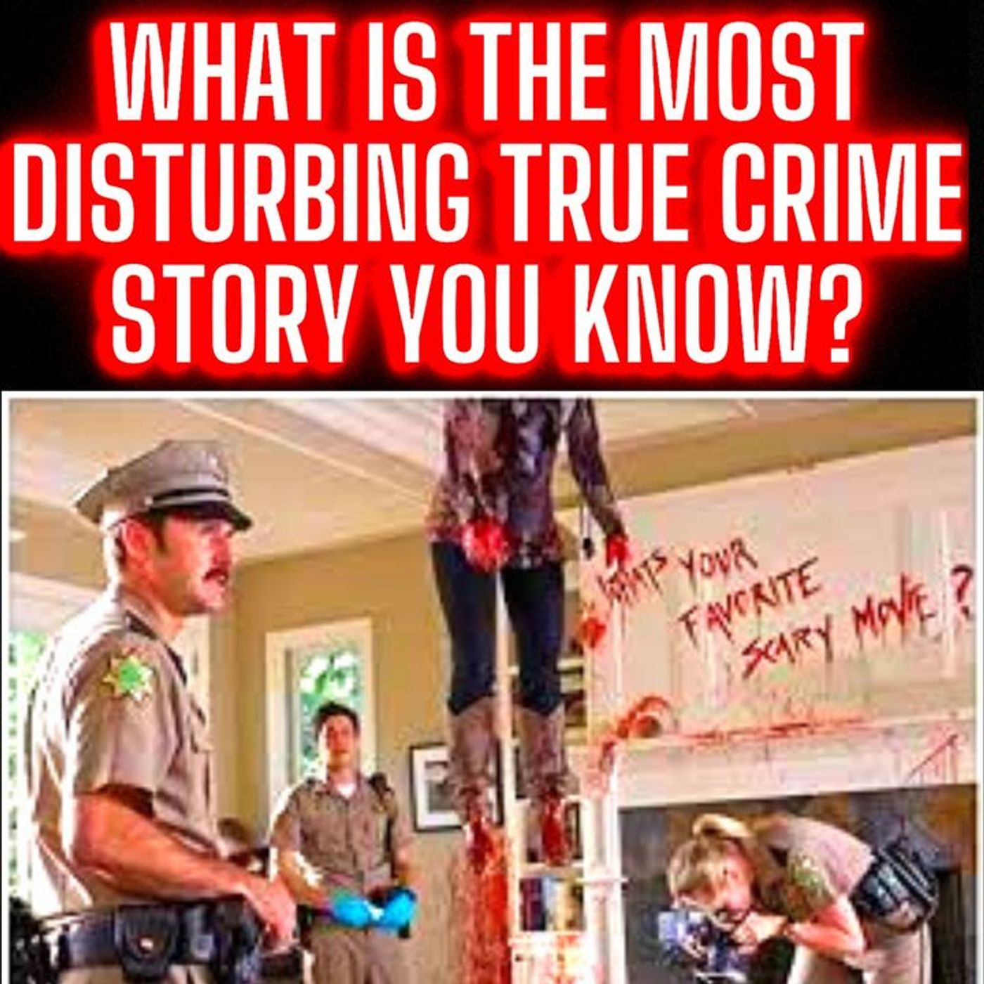 What is the Most Disturbing True Crime Story you Know?