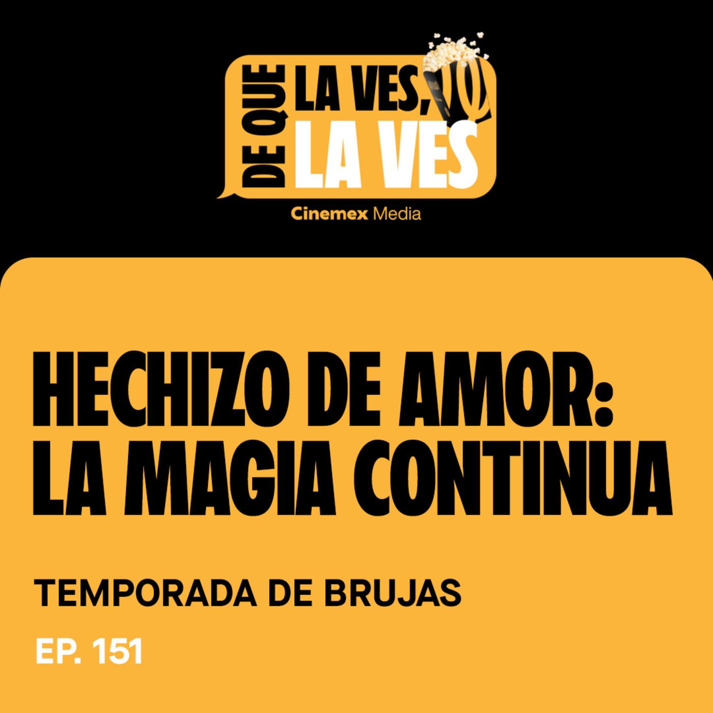 #151. TEMPORADA DE BRUJAS | Hechizo de Amor: La Magia Continua episode artwork