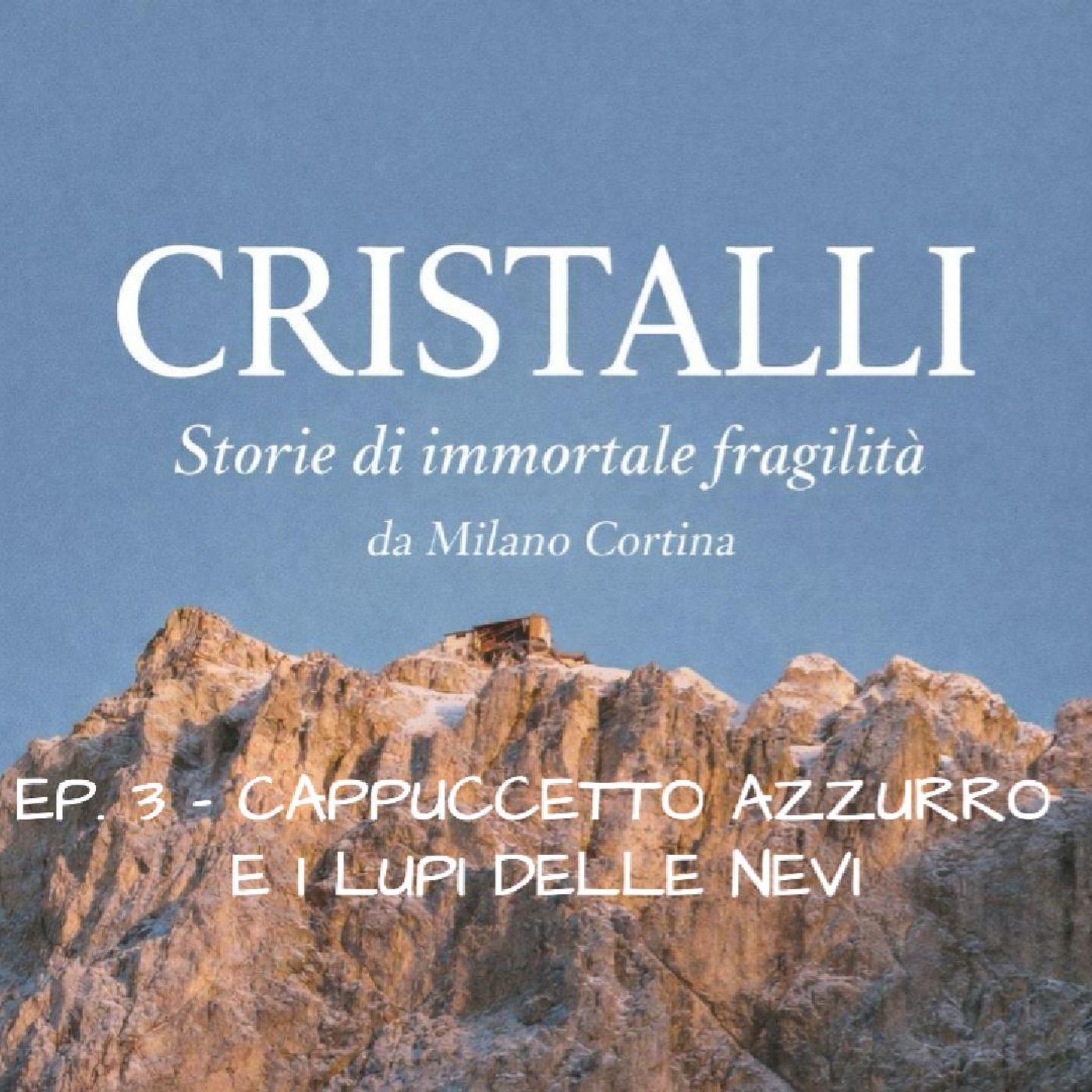 EP.2 - Cappuccetto azzurro e i lupi delle nevi episode artwork