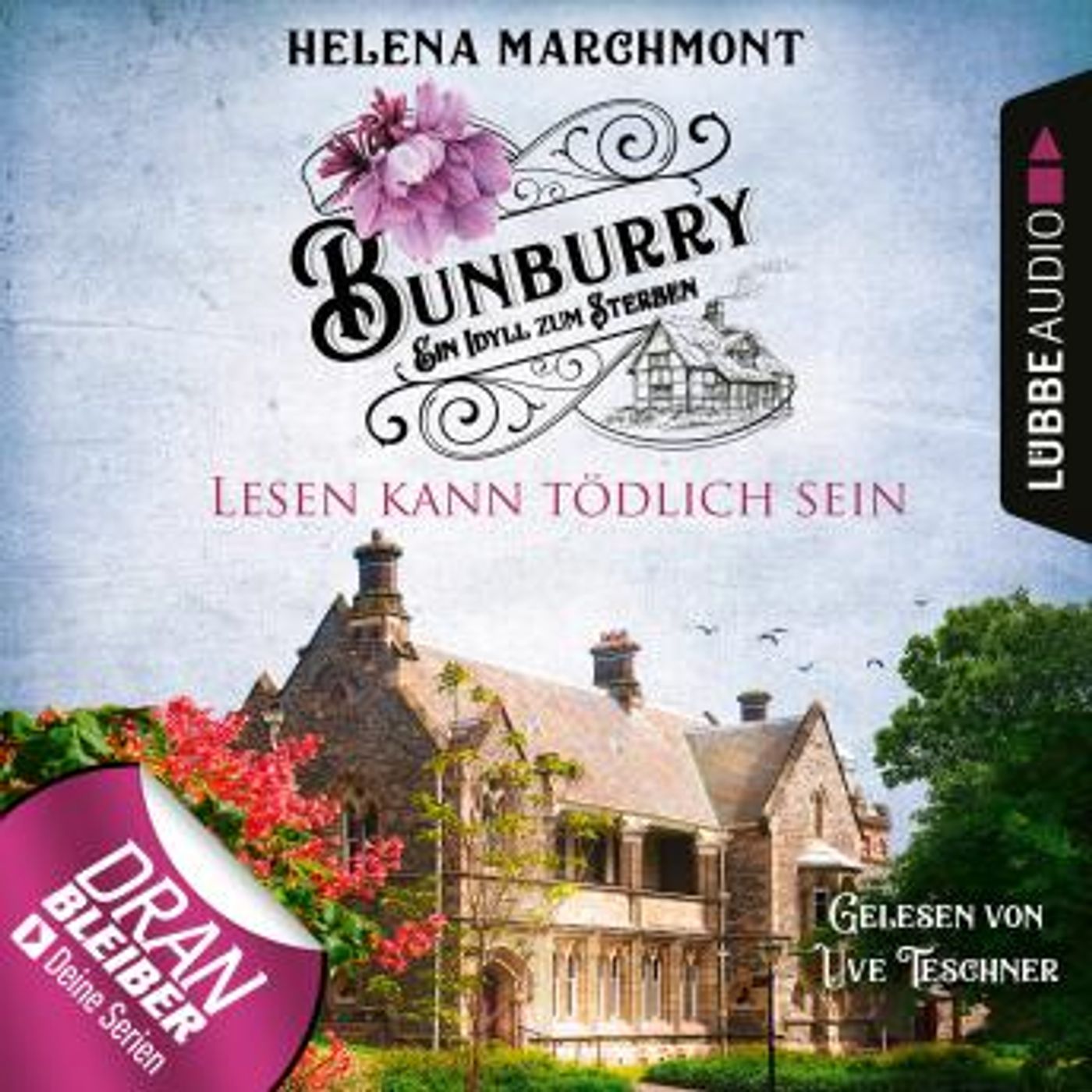 [German] - Lesen kann tödlich sein - Bunburry - Ein Idyll zum Sterben, Folge 9 (Ungekürzt) by Helena Marchmont episode artwork