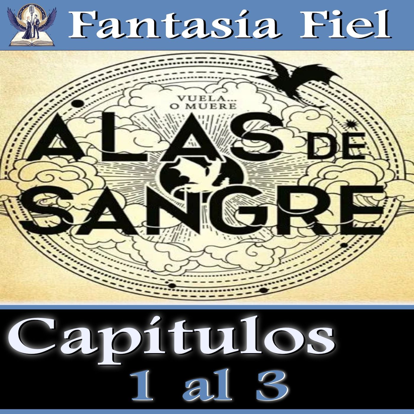 01. Análisis Alas de Sangre - Capítulos 1 - 3 episode artwork