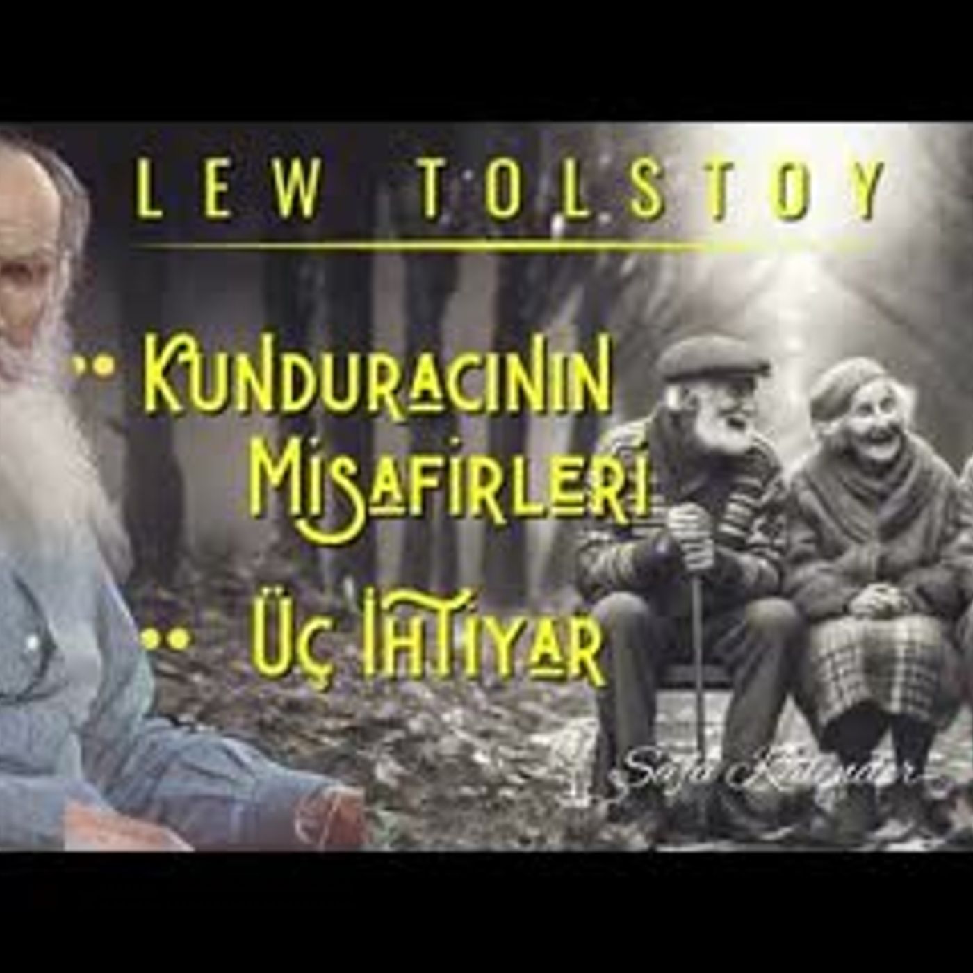 Kunduracının Misafirleri - Üç İhtiyar   Tolstoy   Sesli Hikaye