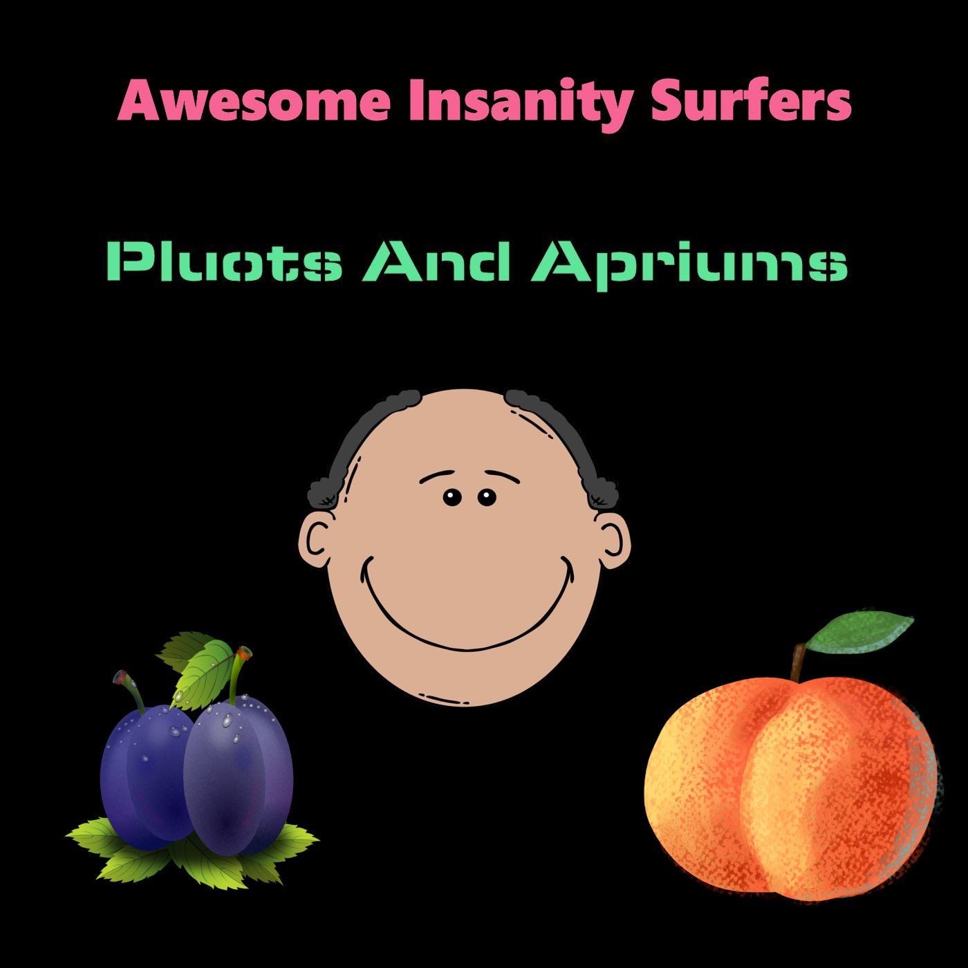 Pluots And Apriums