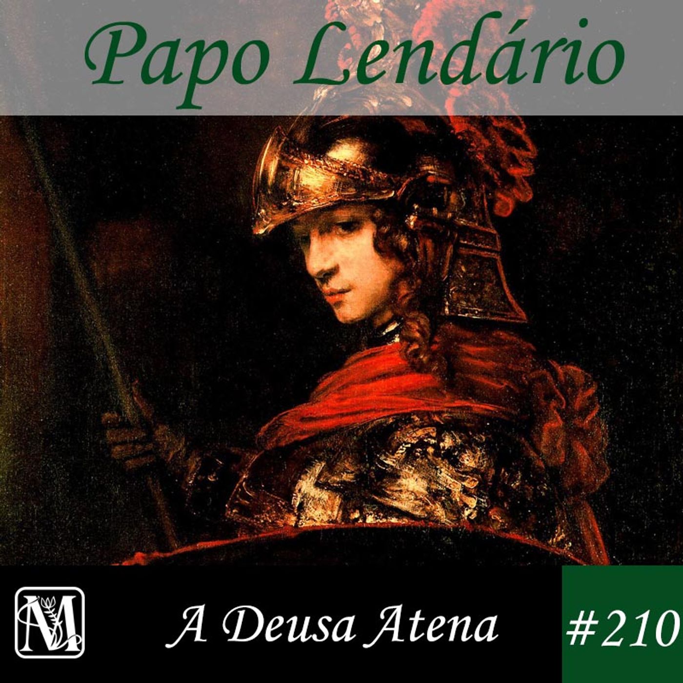 Papo Lendário #210 – A Deusa Atena