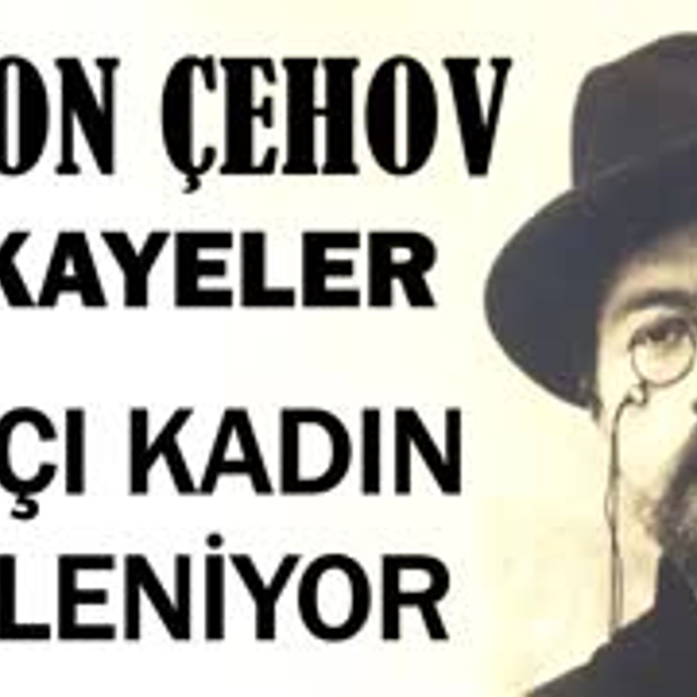 Aşçı Kadın Evleniyor  Anton Çehov Hikayeler sesli kitap tek parça seslendiren