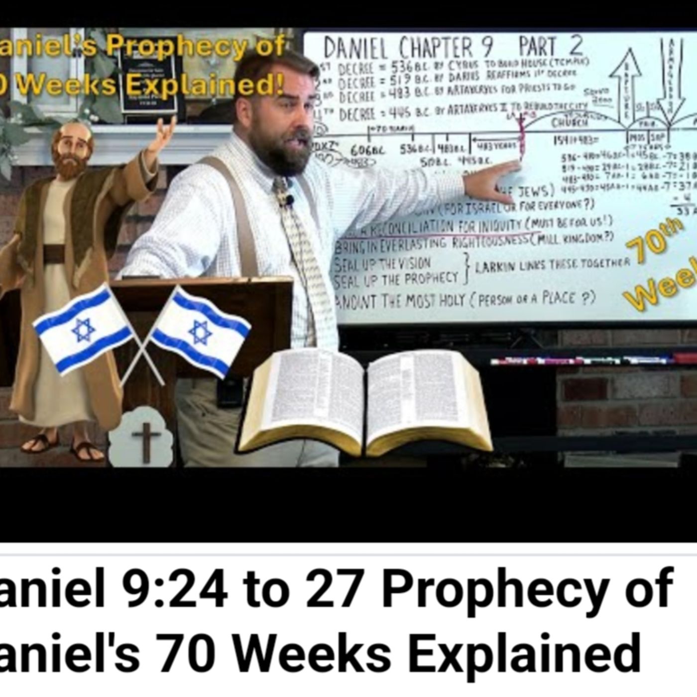 Daniel 9:24 to 27 Prophecy of Daniel's 70 Weeks Explained episode artwork