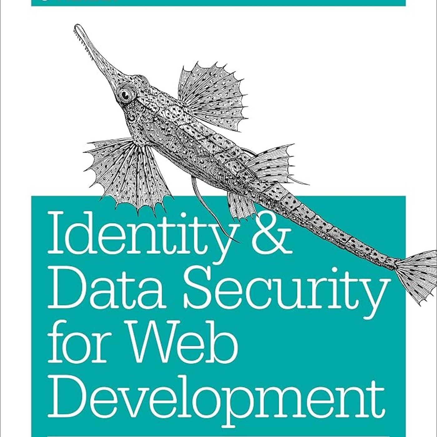 Identity and Data Security for Web Development: Best Practices