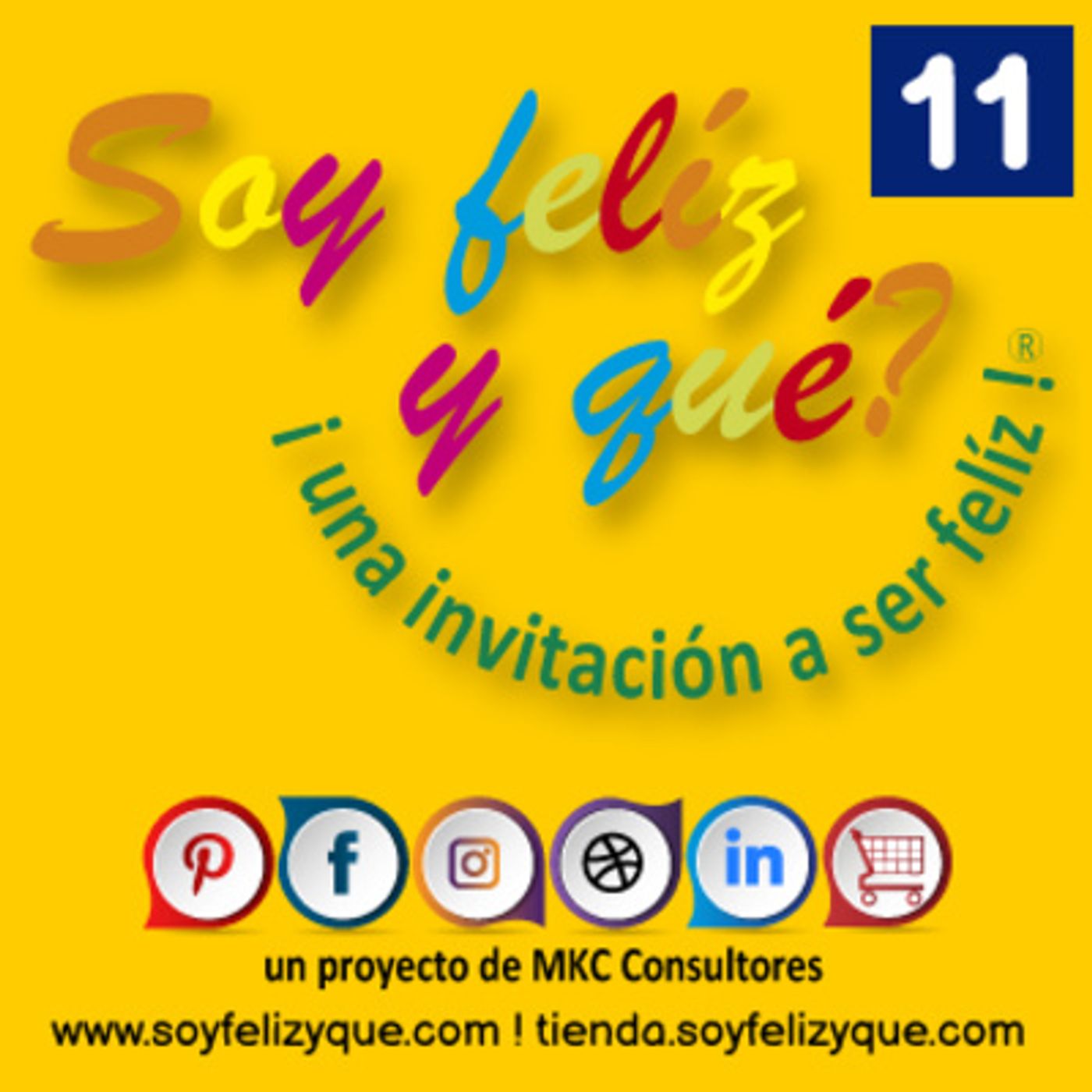 Soyfelizyqué, una invitación a ser feliz ® - #sfyq