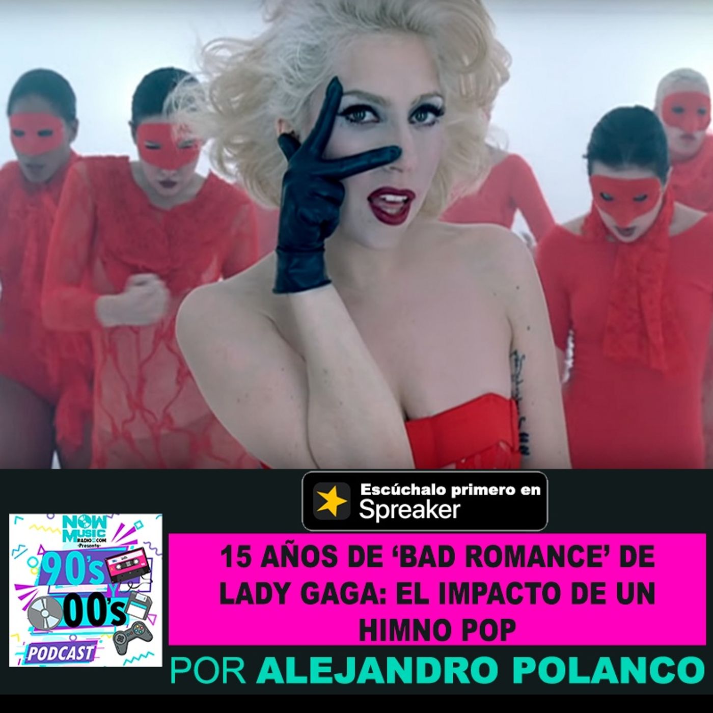15 Años de "Bad Romance": El Impacto de un Himno Pop episode artwork