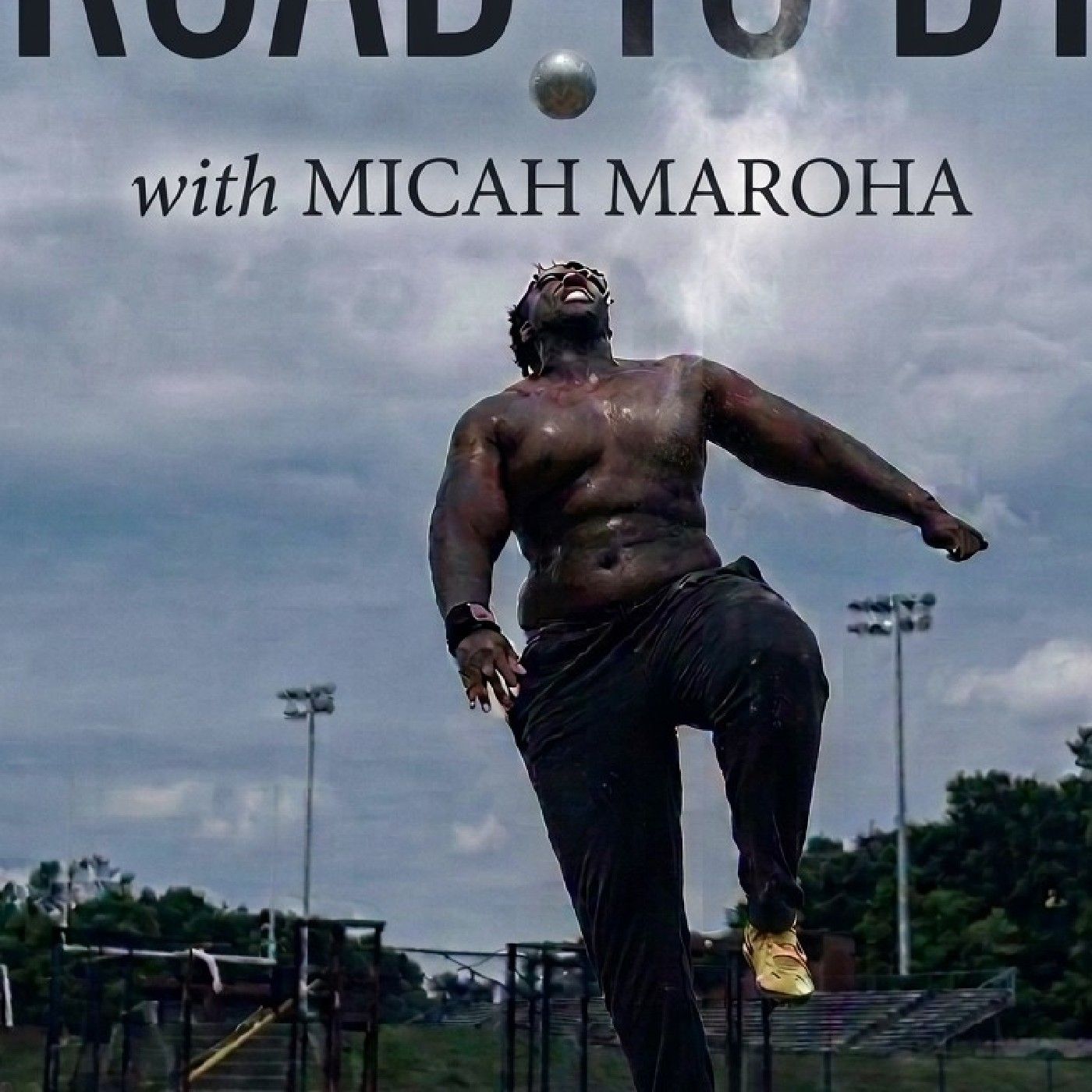 Road To D1 with Micah Maroha